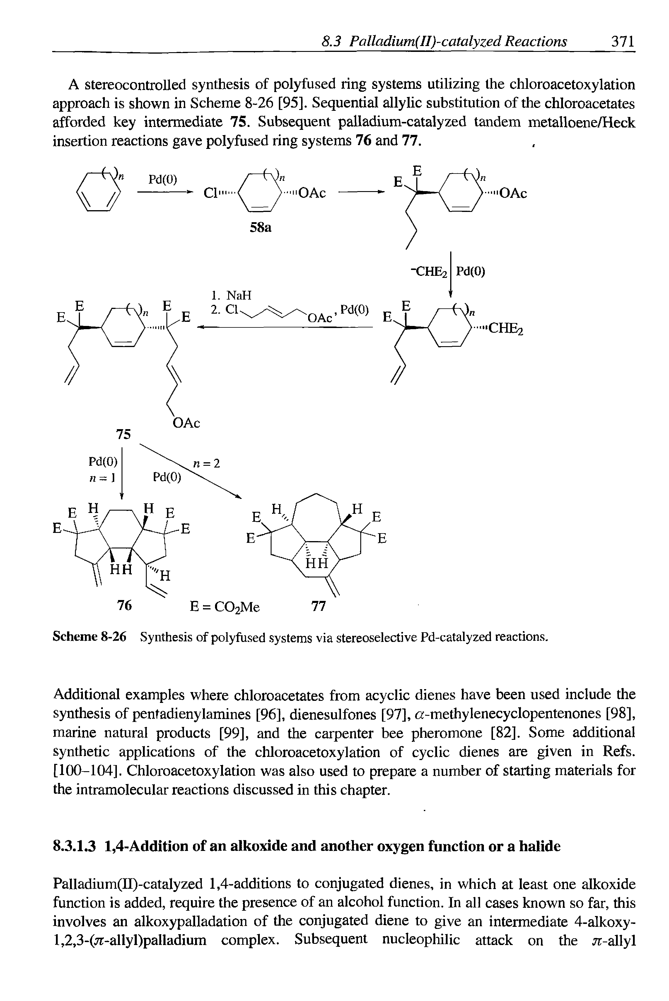 Scheme 8-26 Synthesis of polyfused. systems via stereoselective Pd-catalyzed reactions.