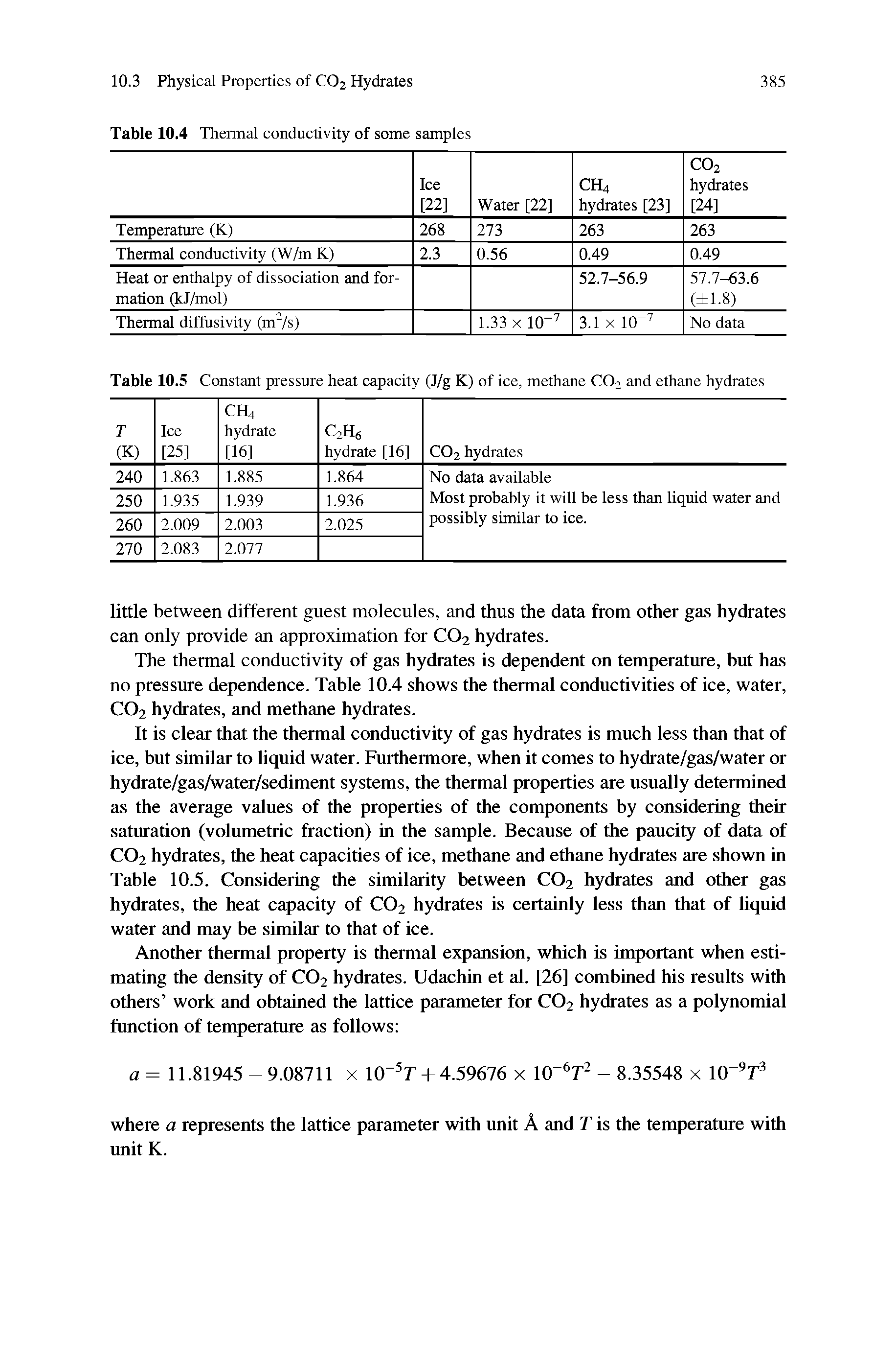 Table 10.5 Constant pressure heat capacity (J/g K) of ice, methane CO2 and ethane hydrates...