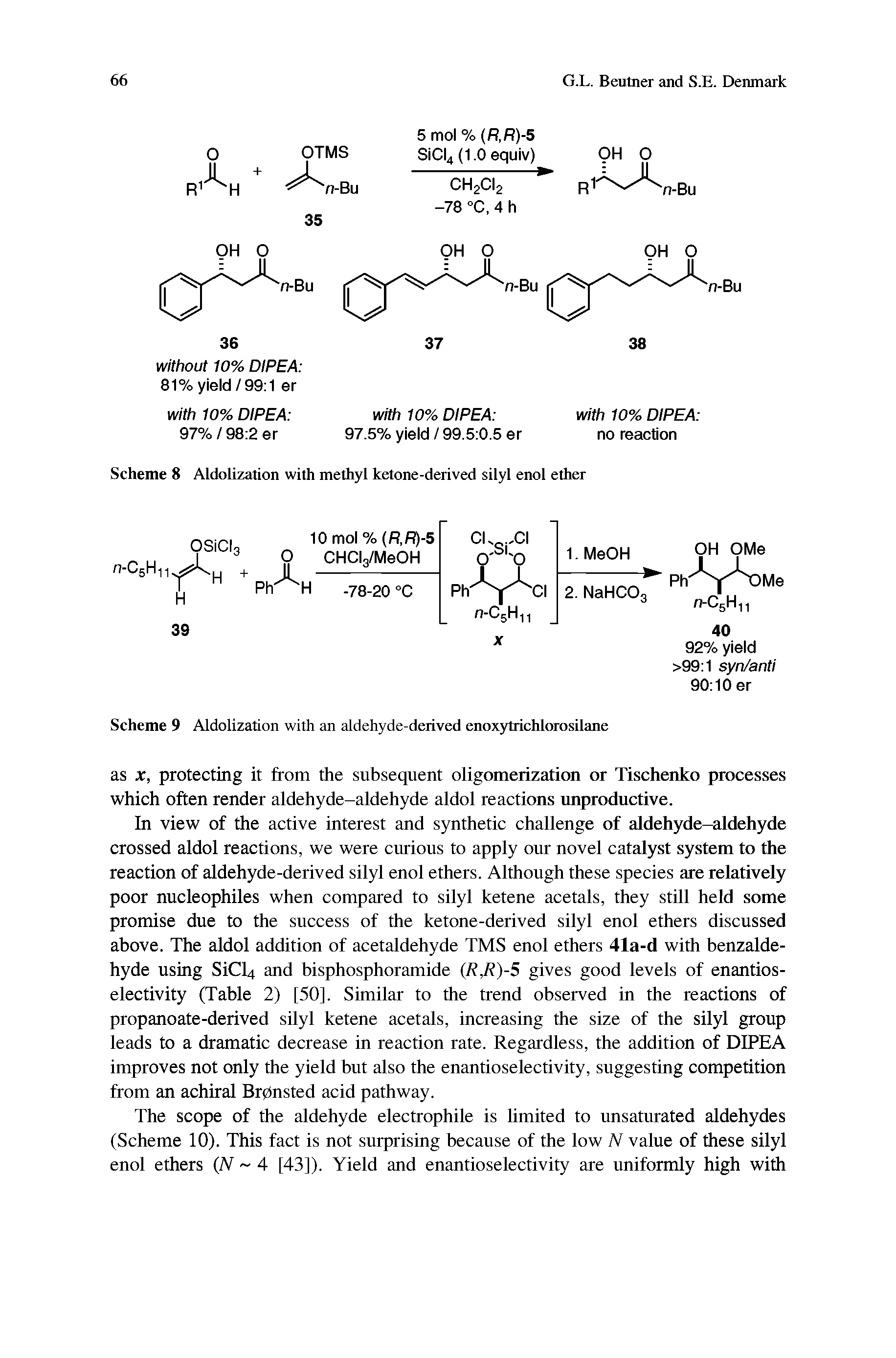 Scheme 8 Aldolization with methyl ketone-derived silyl enol ether...