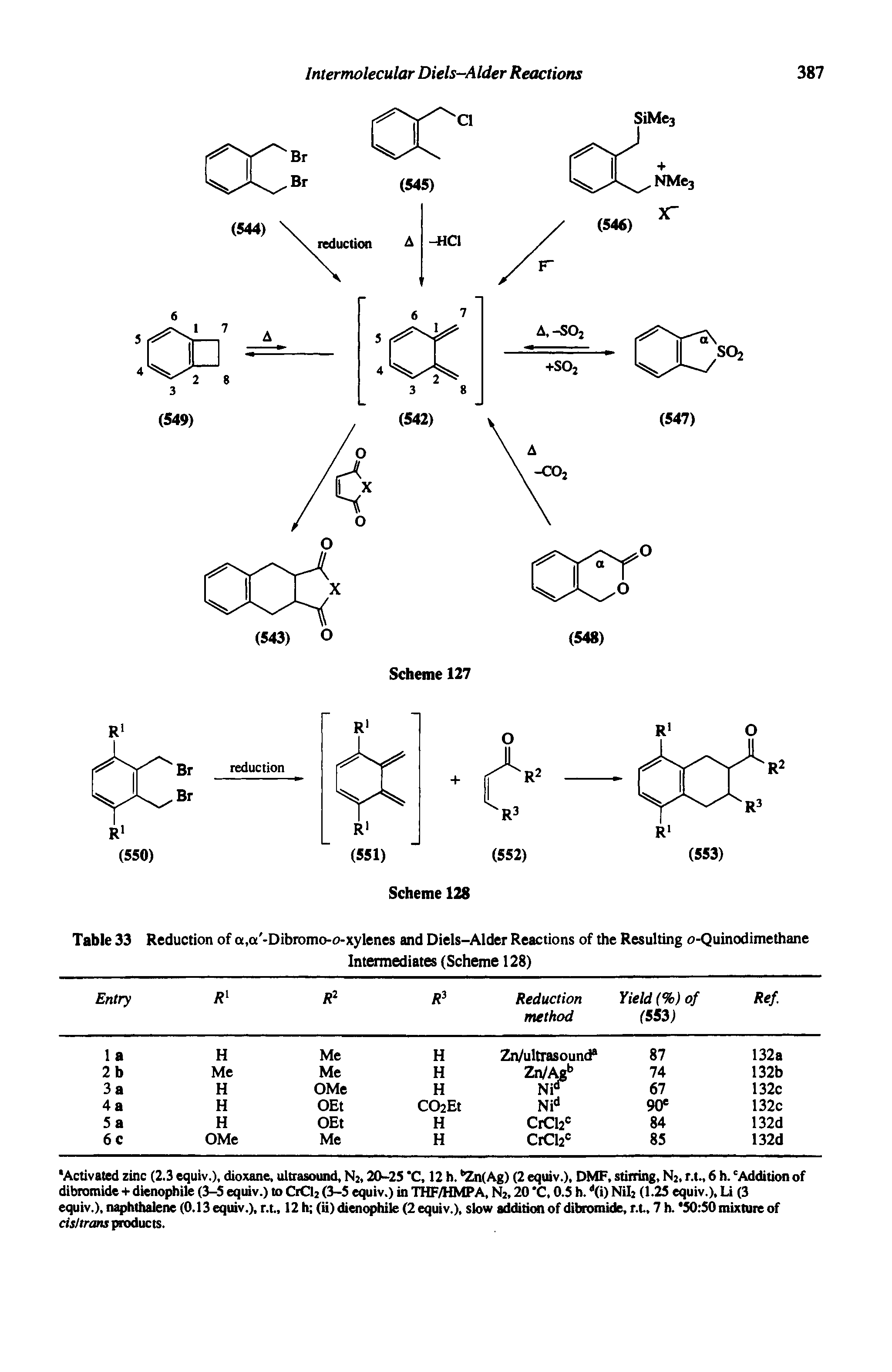 Table 33 Reduction of a,a -Dibiomo-o-xylenes and Diels-Alder Reactions of the Resulting o-Quinodimethane...