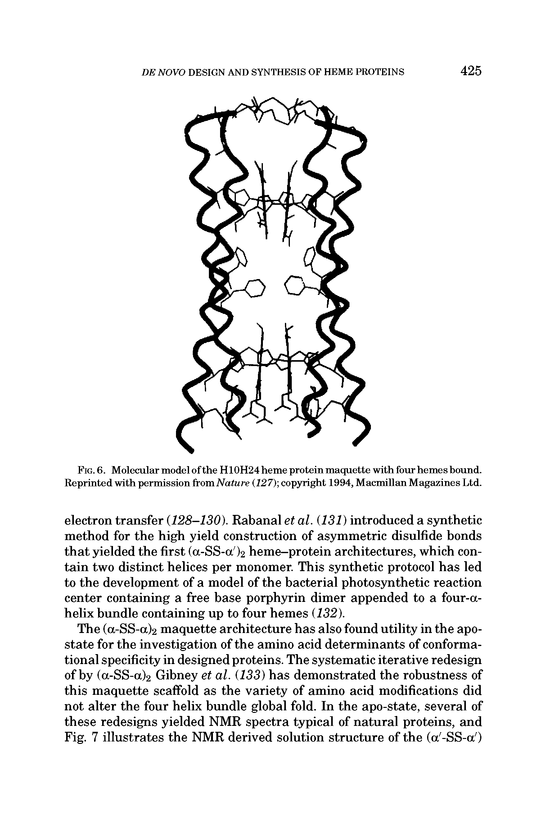 Fig. 6. Molecular model of the H10H24 heme protein maquette with four hemes bound. Reprinted with permission from Nature (127) copyright 1994, Macmillan Magazines Ltd.