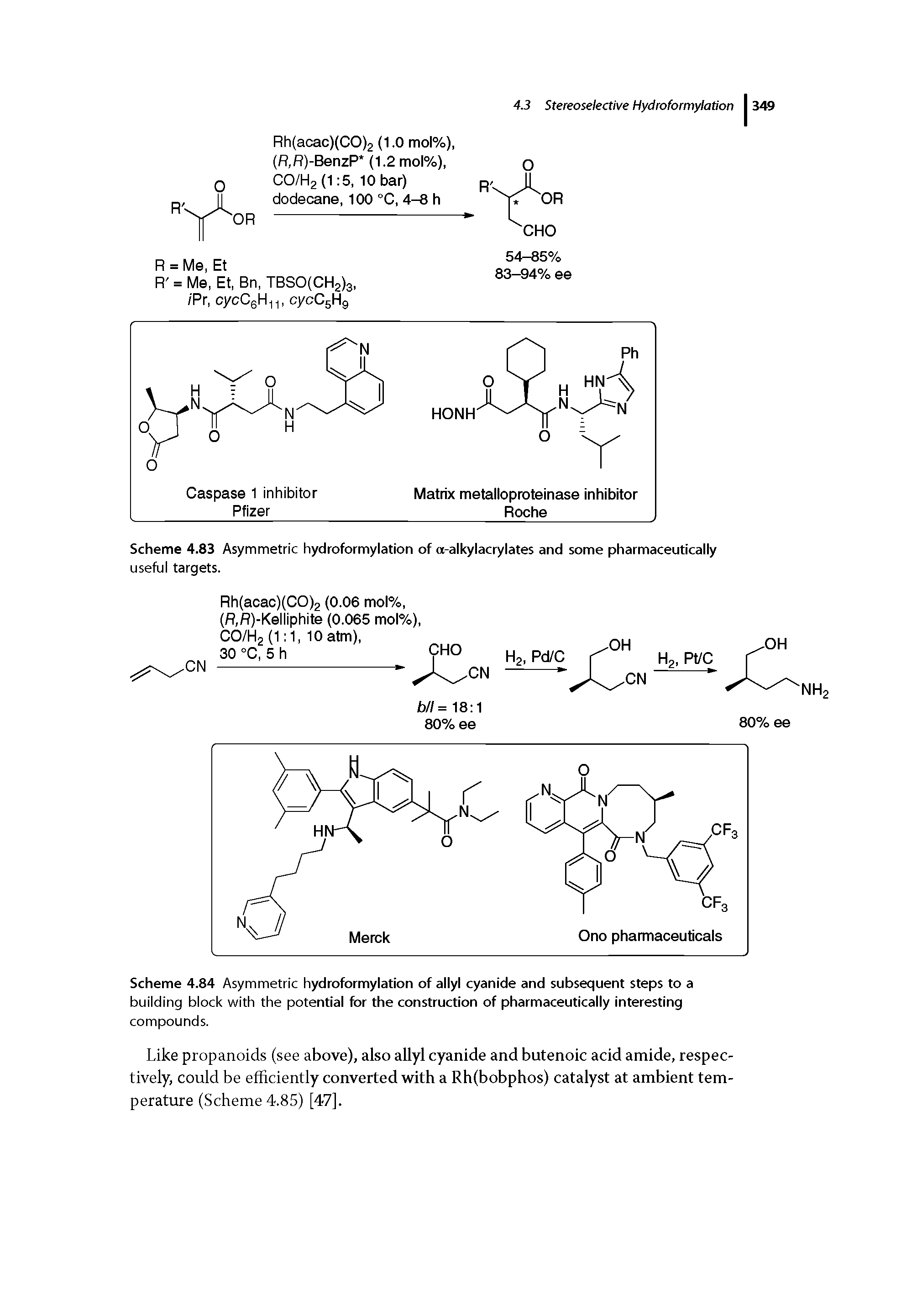 Scheme 4.84 Asymmetric hydroformylation of allyl cyanide and subsequent steps to a building block with the potential for the construction of pharmaceutically interesting compounds.
