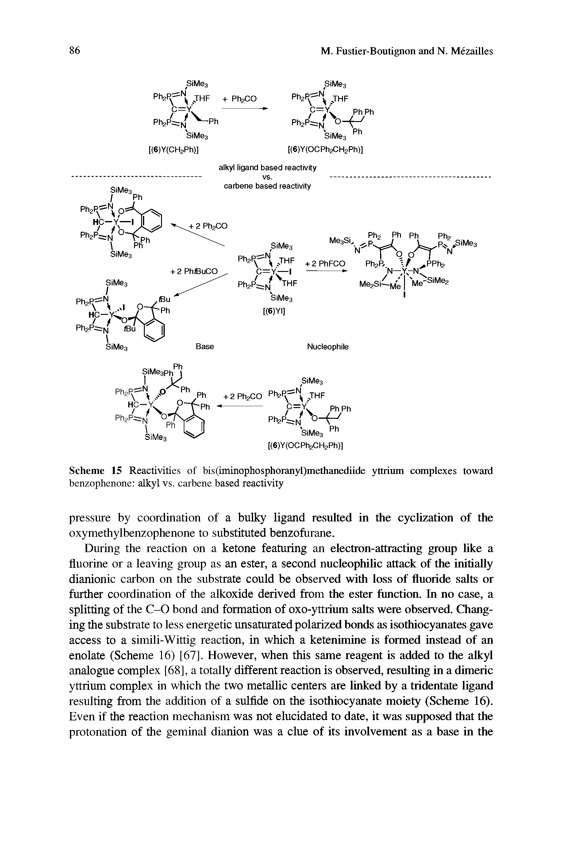 Scheme 15 Reactivities of bis(iminophosphoranyl)methanediide yttrium complexes toward benzophenone alkyl vs. carbene based reactivity...