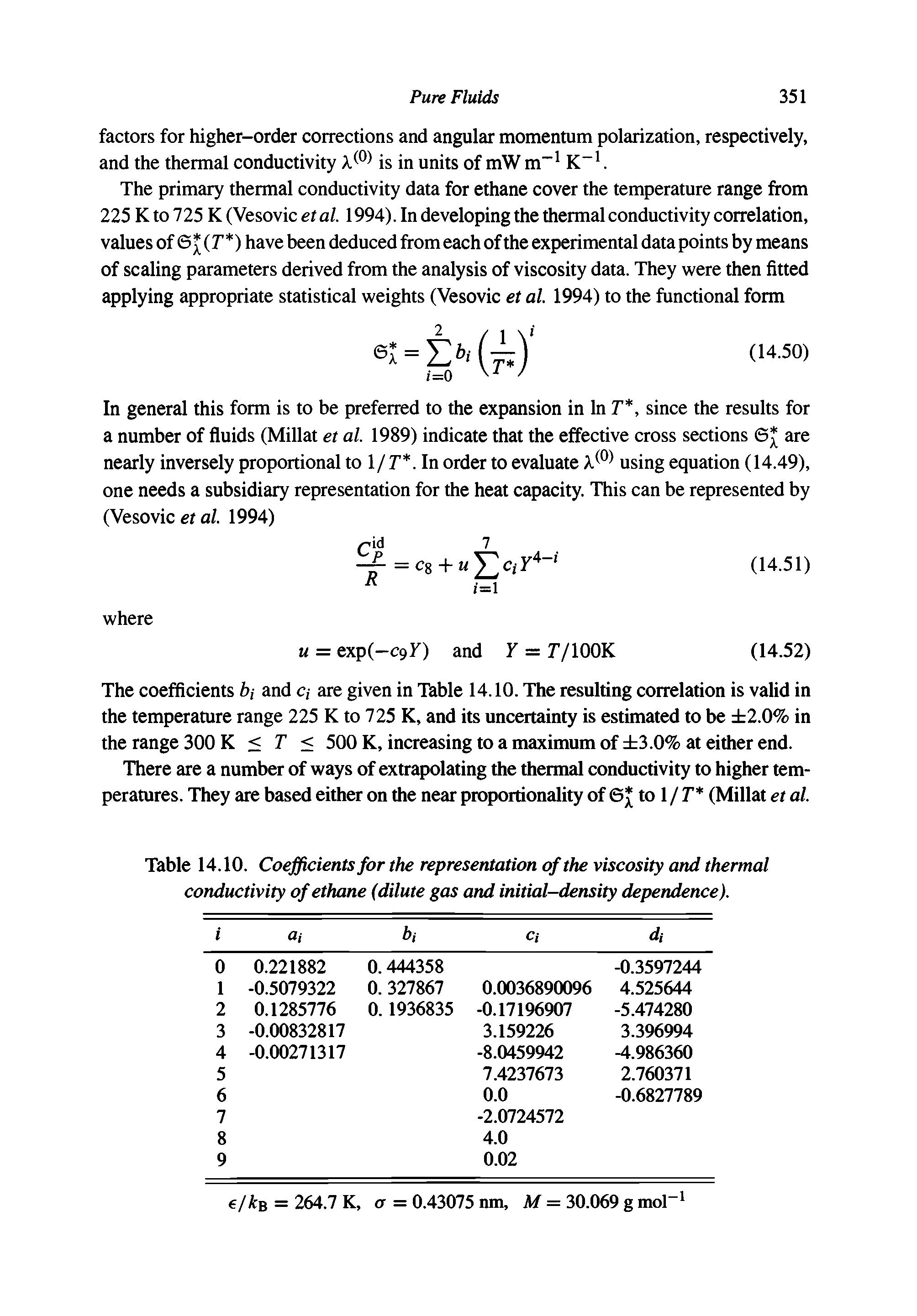Table 14.10. Coefficients for the representation of the viscosity and thermal conductivity of ethane (dilute gas and initial-density dependence).