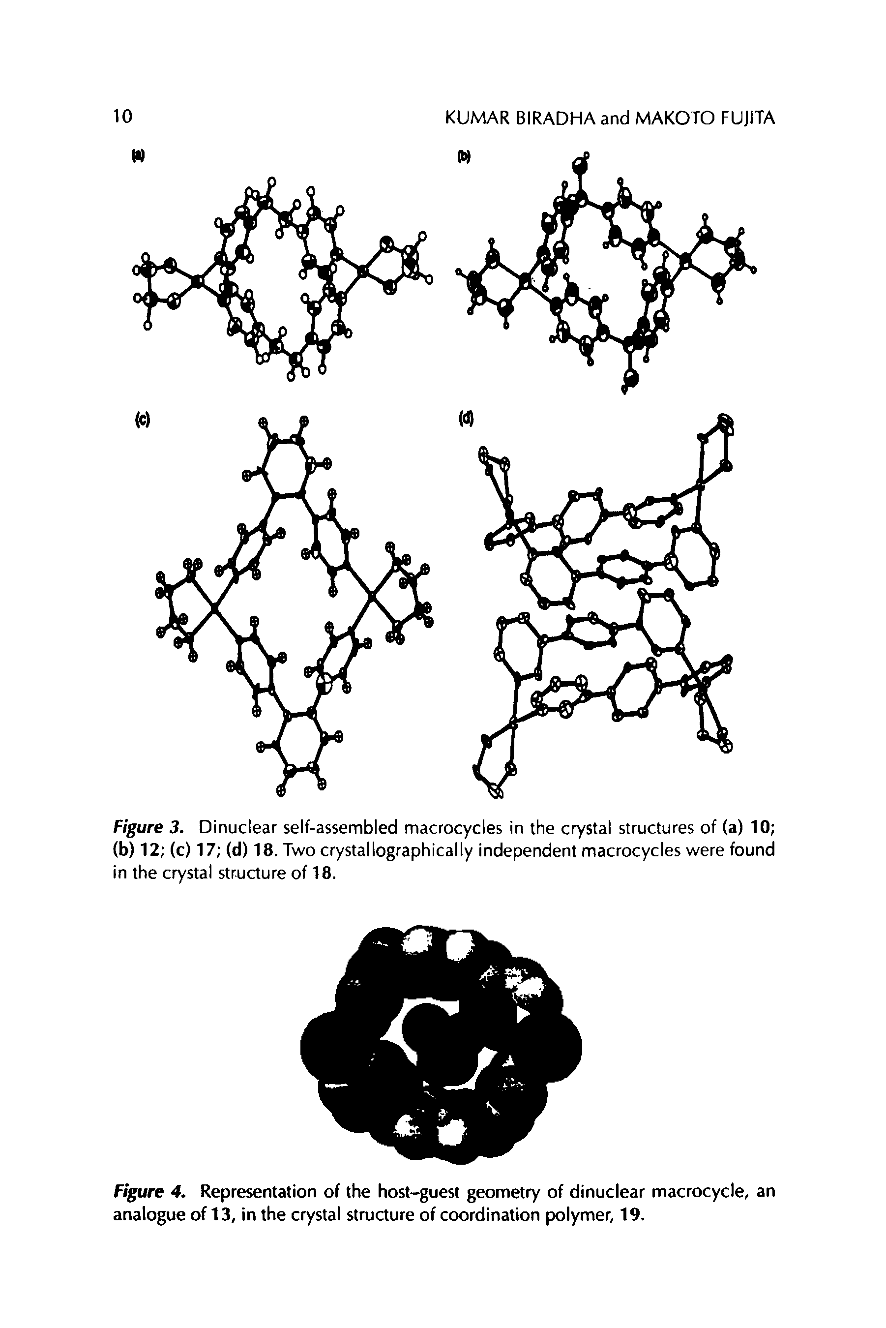 Figure 3. Dinuclear self-assembled macrocycles in the crystal structures of (a) 10 (b) 12 (c) 17 (d) 18. Two crystallographically independent macrocycles were found in the crystal structure of 18.
