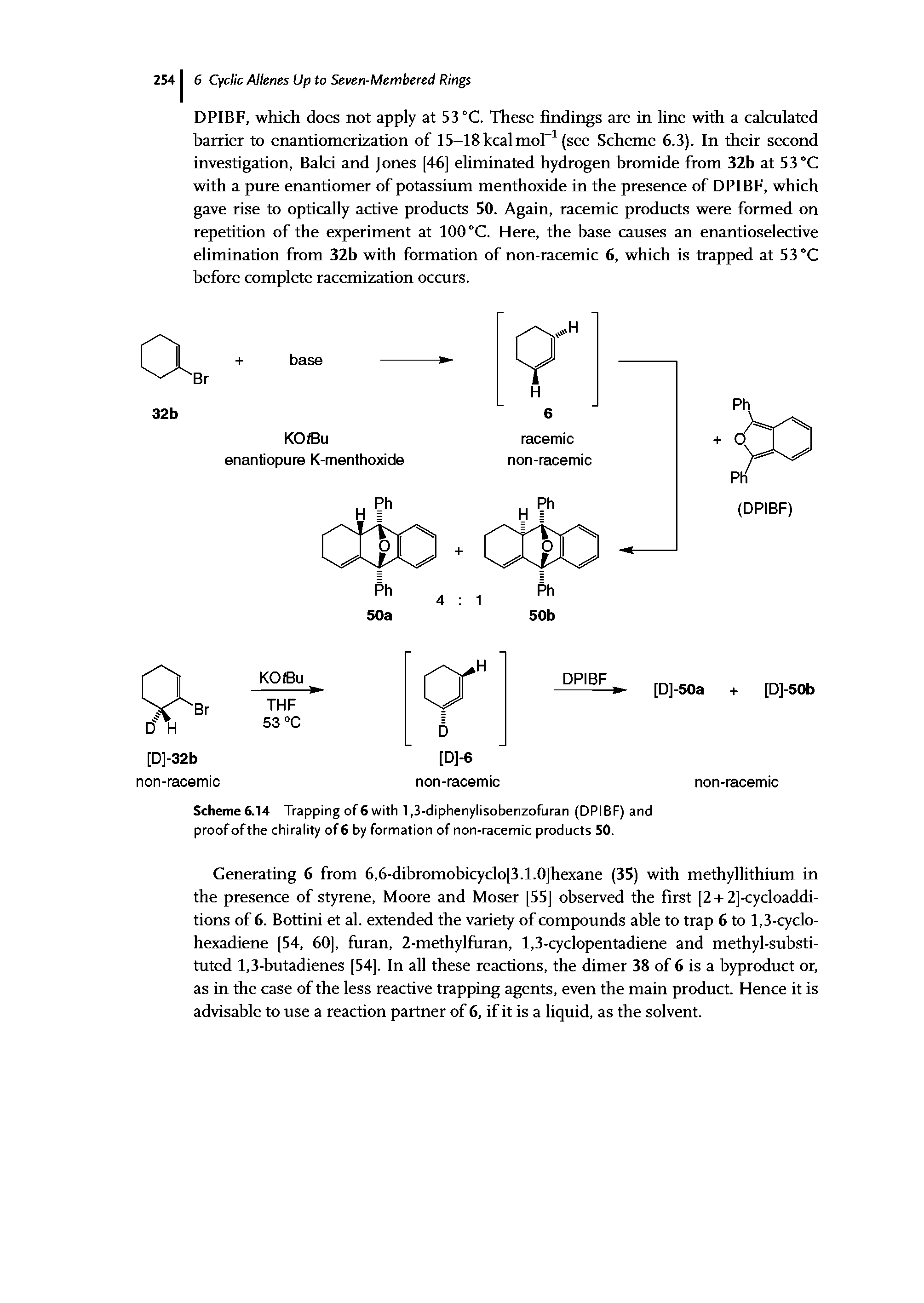 Scheme 6.14 Trapping of 6 with 1,3-diphenylisobenzofuran (DPIBF) and proof ofthe chirality of6 by formation of non-racemic products 50.