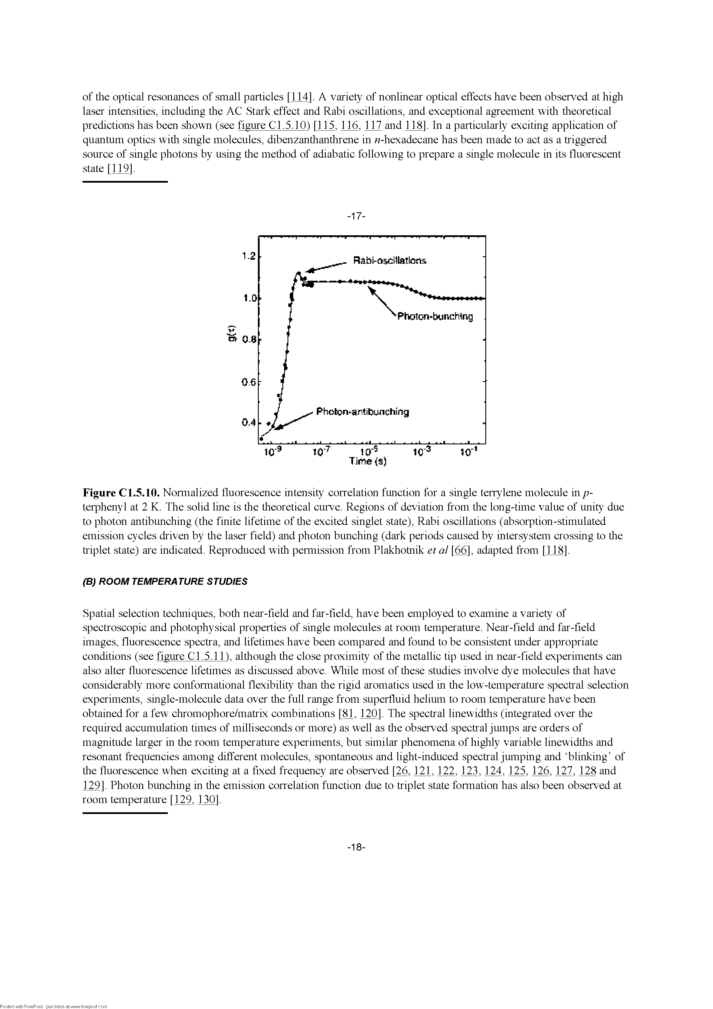 Figure C 1.5.10. Nonnalized fluorescence intensity correlation function for a single terrylene molecule in p-terjDhenyl at 2 K. The solid line is tire tlieoretical curve. Regions of deviation from tire long-time value of unity due to photon antibunching (the finite lifetime of tire excited singlet state), Rabi oscillations (absorjDtion-stimulated emission cycles driven by tire laser field) and photon bunching (dark periods caused by intersystem crossing to tire triplet state) are indicated. Reproduced witli pennission from Plakhotnik et al [66], adapted from [118].