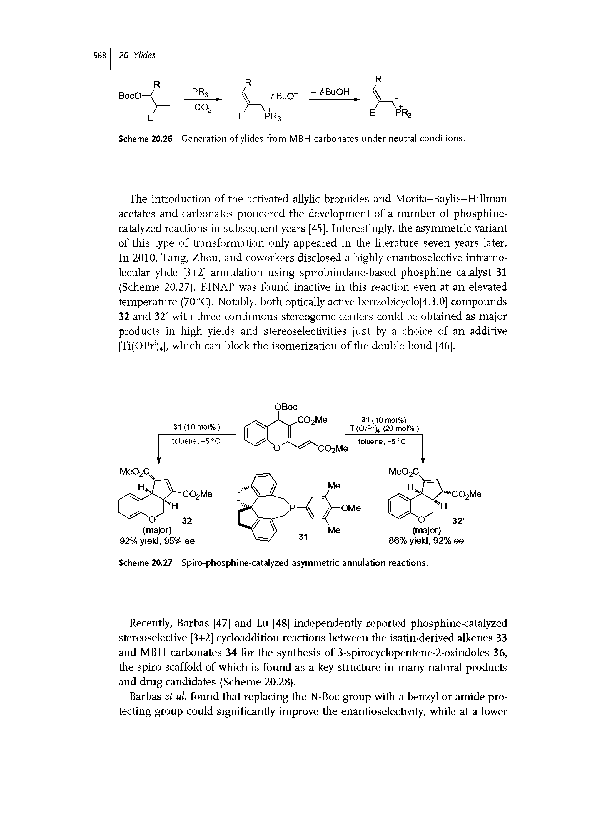 Scheme 20.27 Spiro-phosphine-catalyzed asymmetric annulation reactions.