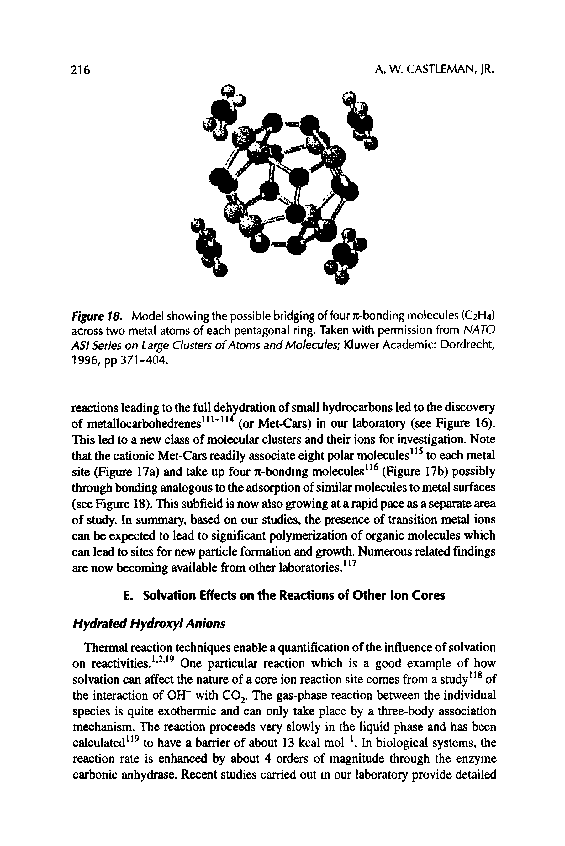 Figure 18. Model showing the possible bridging of four rc-bonding molecules (C2H4) across two metal atoms of each pentagonal ring. Taken with permission from NATO ASI Series on Large Clusters of Atoms and Molecules Kluwer Academic Dordrecht, 1996, pp 371-404.