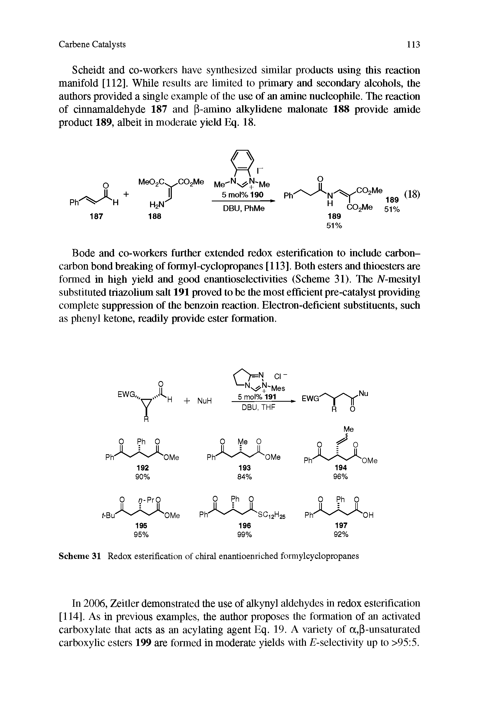 Scheme 31 Redox esterification of chiral enantioenriched formylcyclopropanes...