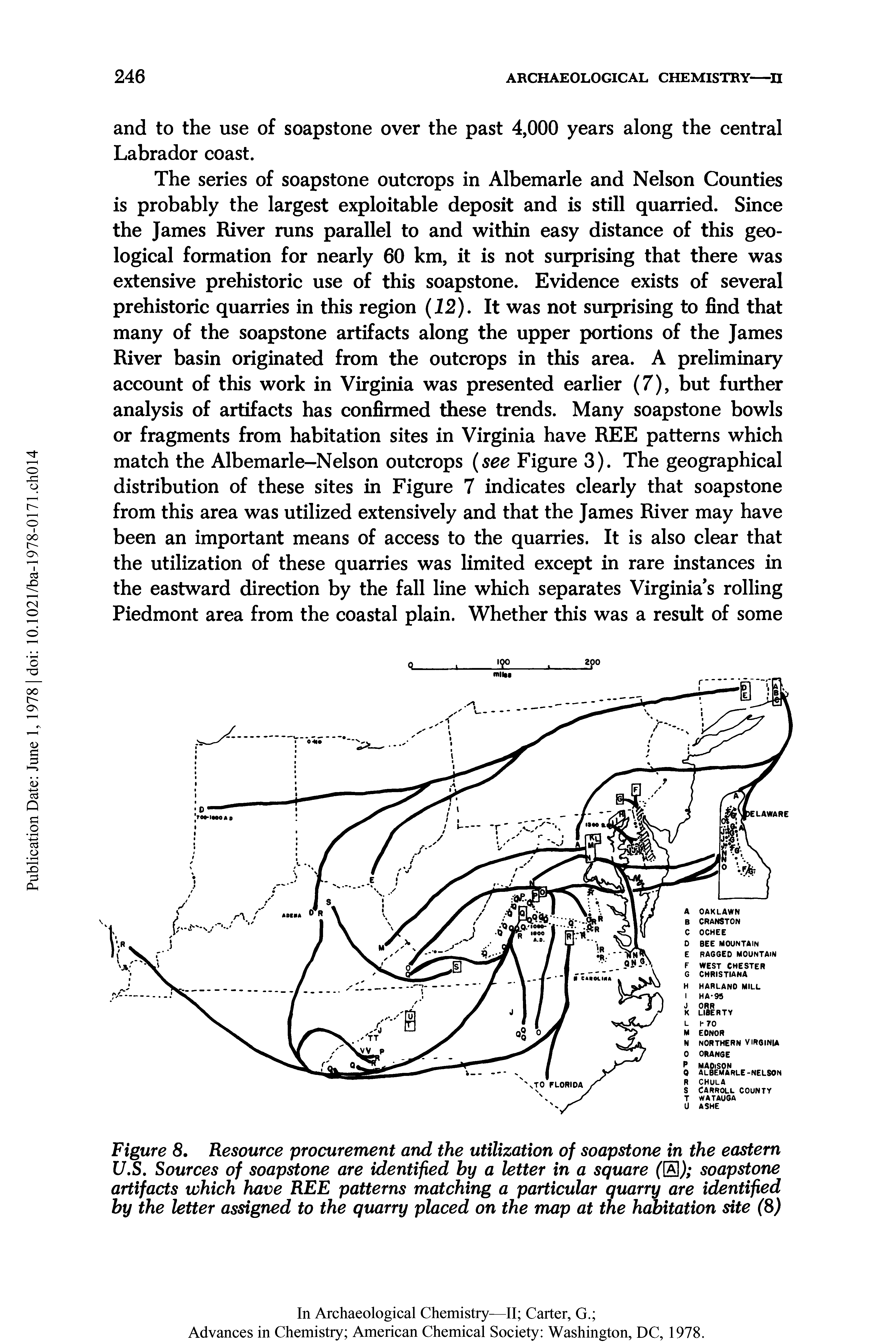 Figure 8, Resource procurement and the utilization of soapstone in the eastern U,S, Sources of soapstone are identified by a letter in a square (0) soapstone artifacts which have REE patterns matching a particular quarry are identified by the letter assigned to the quarry placed on the map at the habitation site (8)...
