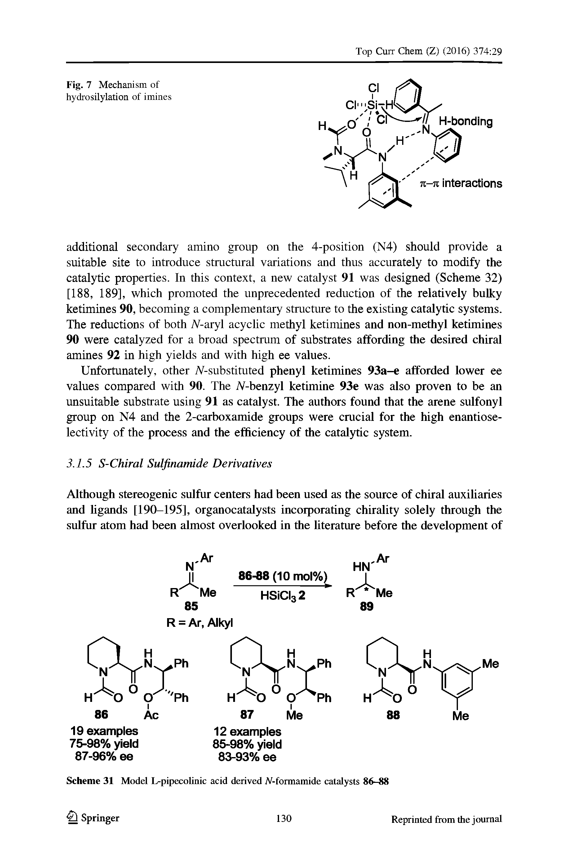 Scheme 31 Model L-pipecolinic acid derived A -formamide catalysts 86-88...