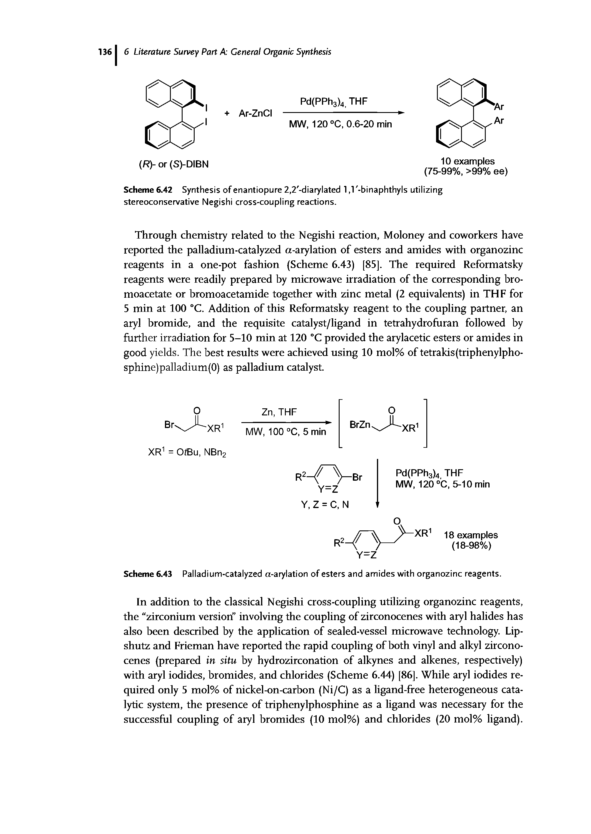 Scheme 6.43 Palladium-catalyzed a-arylation of esters and amides with organozinc reagents.