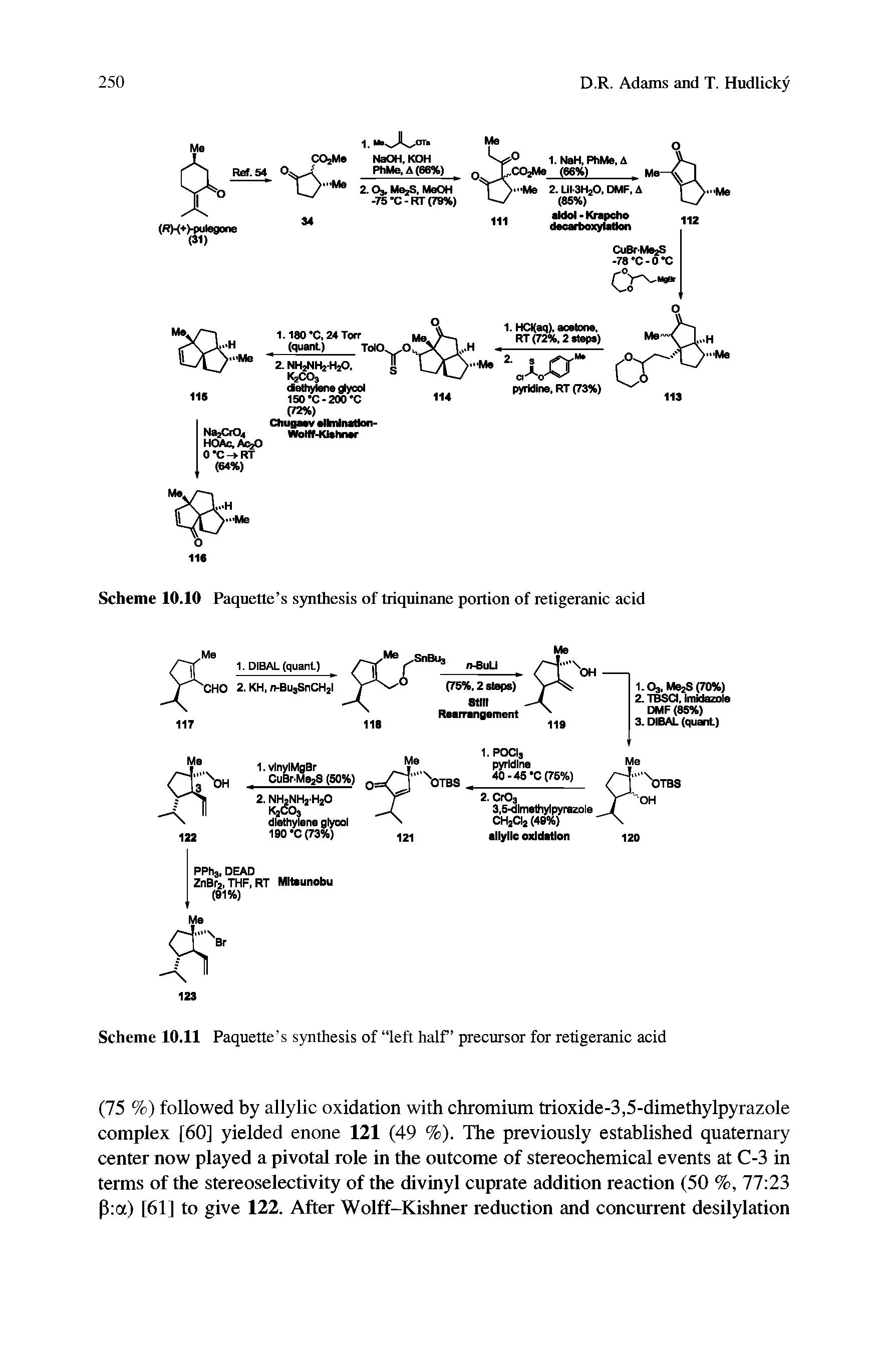 Scheme 10.11 Paquette s synthesis of left half precursor for retigeranic acid...