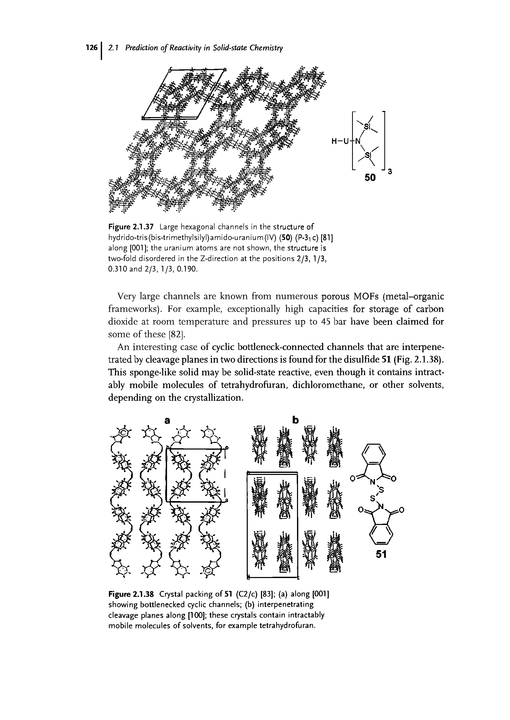 Figure 2.1.38 Crystal packing of 51 (C2/c) [83] (a) along [001] showing bottlenecked cyclic channels (b) interpenetrating cleavage planes along [100] these crystals contain intractably mobile molecules of solvents, for example tetrahydrofuran.