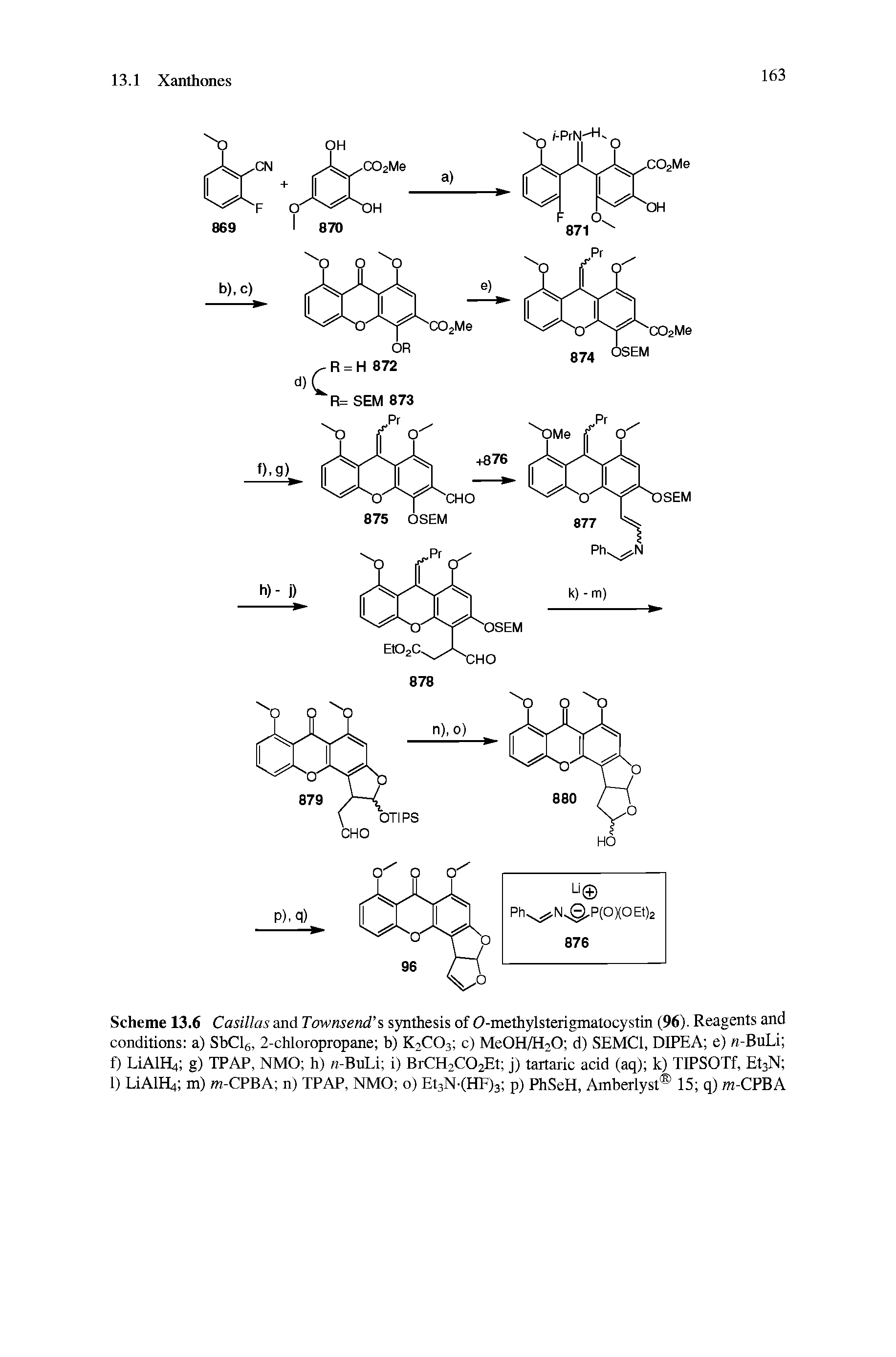 Scheme 13.6 Casillas and Townsend s synthesis of 0-methylsterigmatocystin (96). Reagents and conditions a) SbClg, 2-chloropropane b) K2CO3 c) Me0H/H20 d) SEMCl, DIPEA e) n-BuLi f) LiAlH4 g) TPAP, NMO h) n-BuLi i) BrCH2C02Et j) tartaric acid (aq) k) TIPSOTf, EtsN 1) LiAlH4 m) m-CPBA n) TPAP, NMO o) Et3N-(HP)3 p) PhSeH, Amberlyst 15 q) m-CPBA...