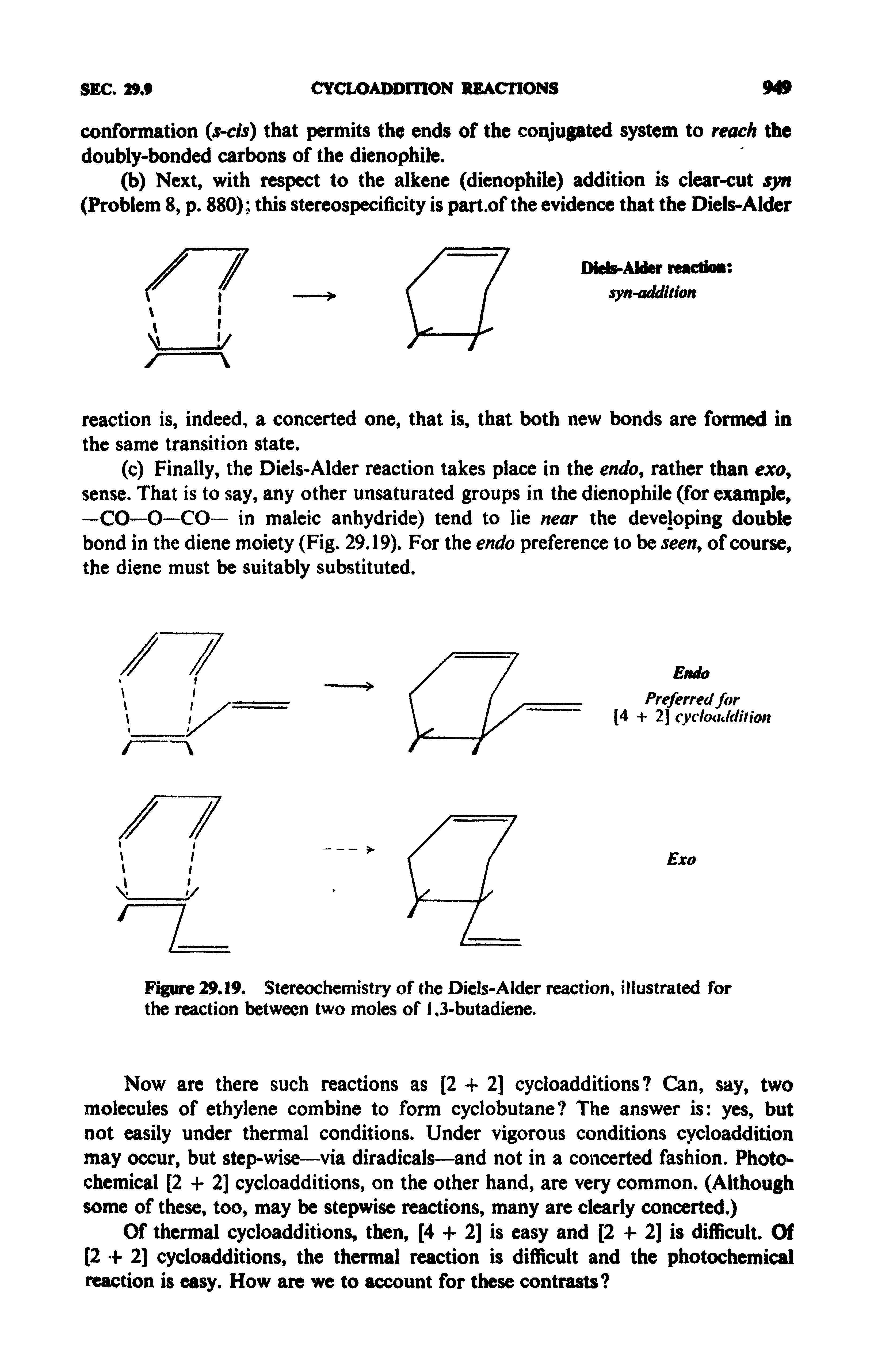Figure 29.19. Stereochemistry of the Diels-Alder reaction, illustrated for the reaction between two moles of 1,3-butadiene.