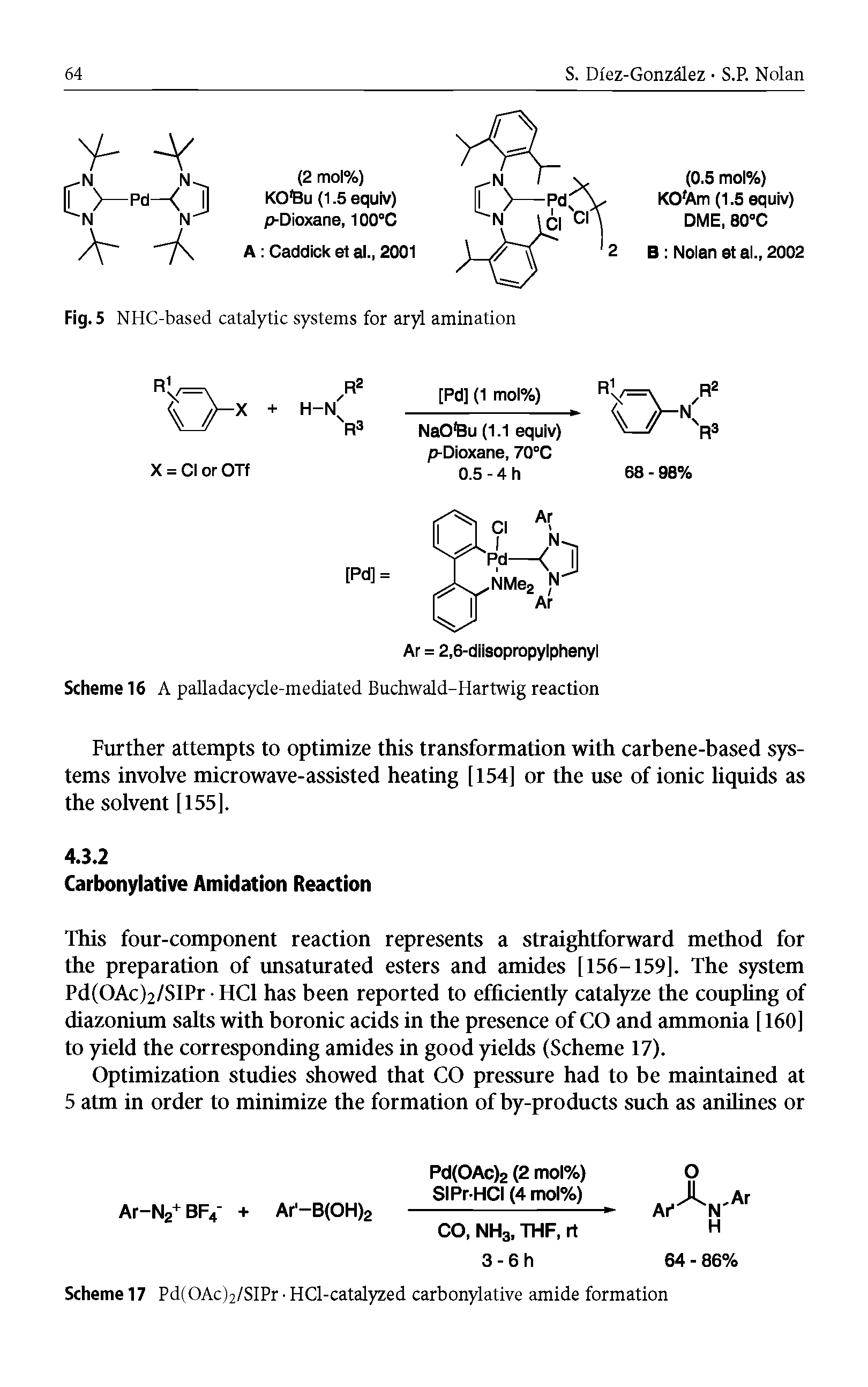 Scheme 17 Pd(OAc)2/SIPr HCl-catalyzed carbonylative amide formation...