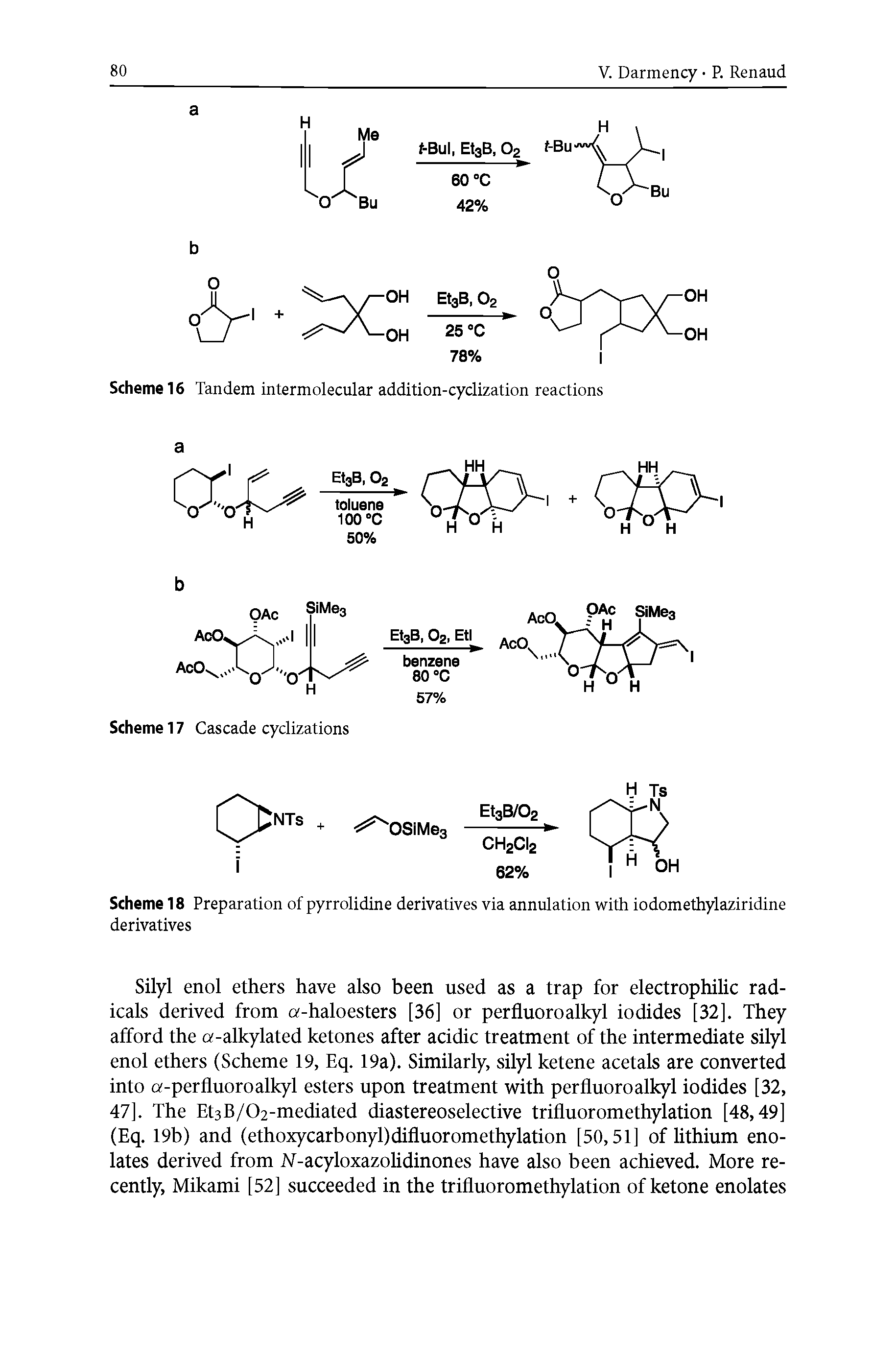 Scheme 18 Preparation of pyrrolidine derivatives via annulation with iodomethylaziridine derivatives...
