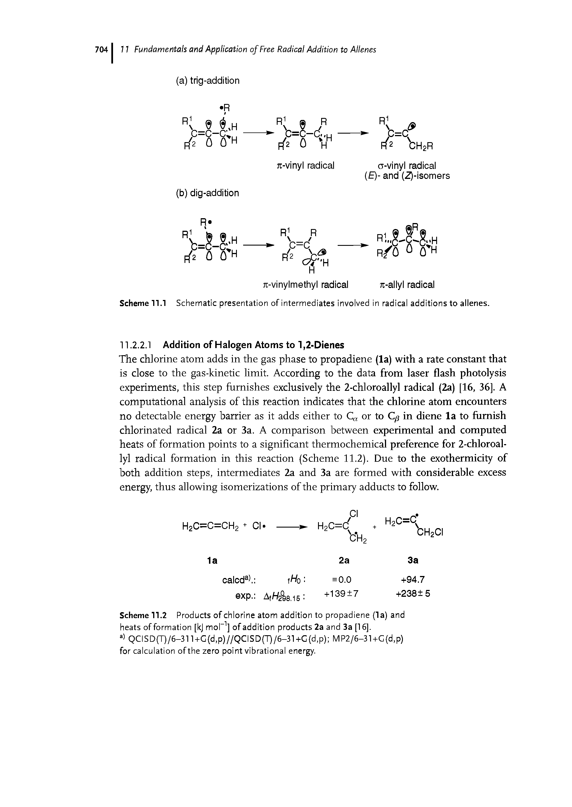Scheme 11.2 Products of chlorine atom addition to propadiene (la) and heats of formation [kj mol-1] of addition products 2a and 3a [16], a> QCISD(T)/6—311+G(d,p)//QCISD(T)/6—31+G(d,p) MP2/6-31+G(d,p) for calculation of the zero point vibrational energy.