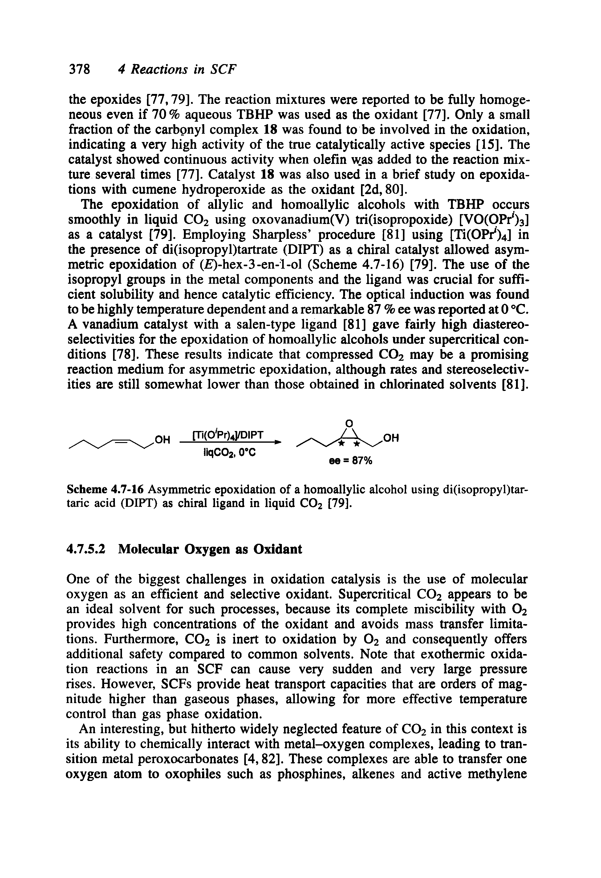 Scheme 4.7-16 Asymmetric epoxidation of a homoallylic alcohol using di(isopropyl)tar-taric acid (DIPT) as chiral ligand in liquid CO2 [79].