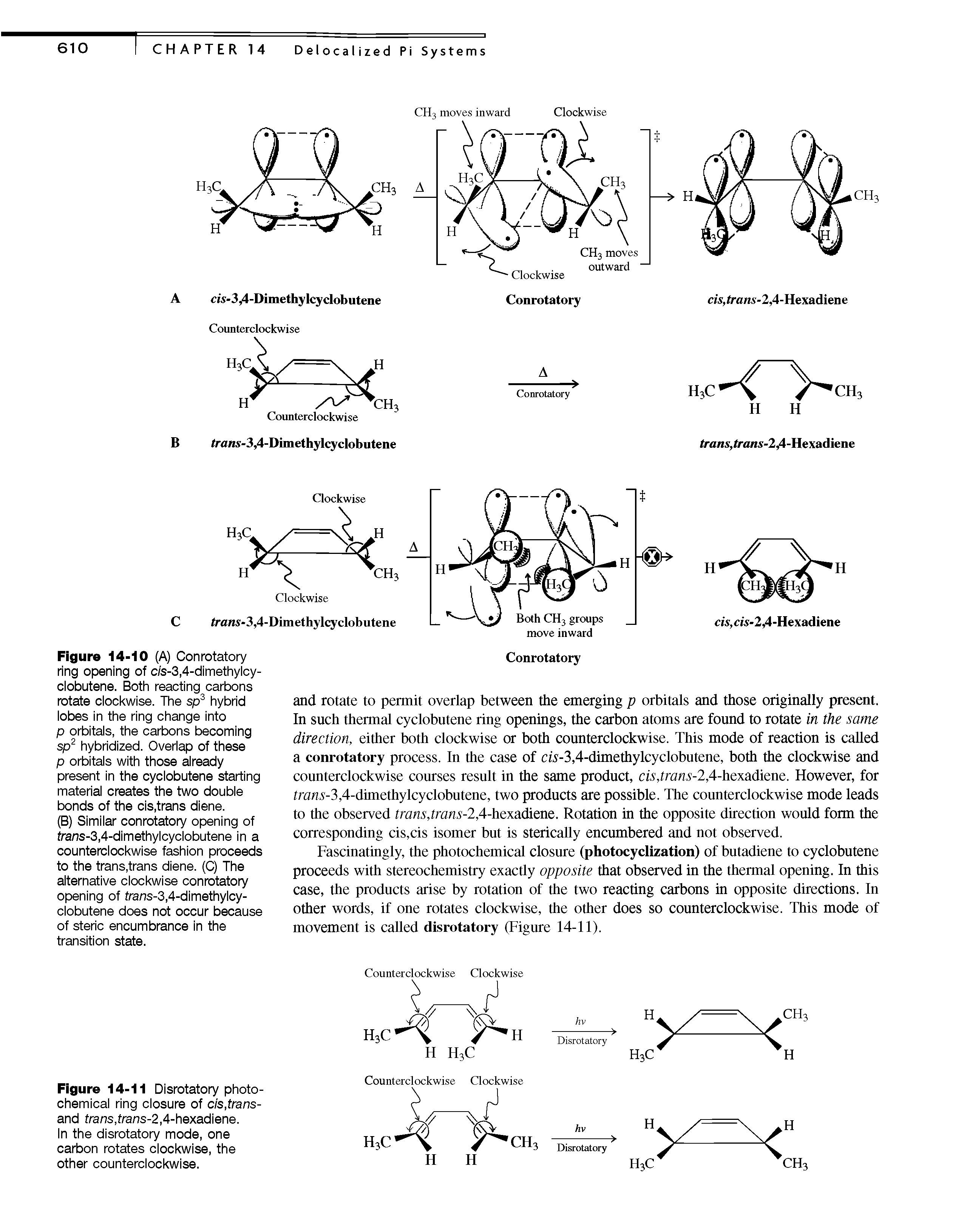 Figure 14-11 Disrotatory photochemical ring closure of cis,trans-and frans,frans-2,4-hexadiene.