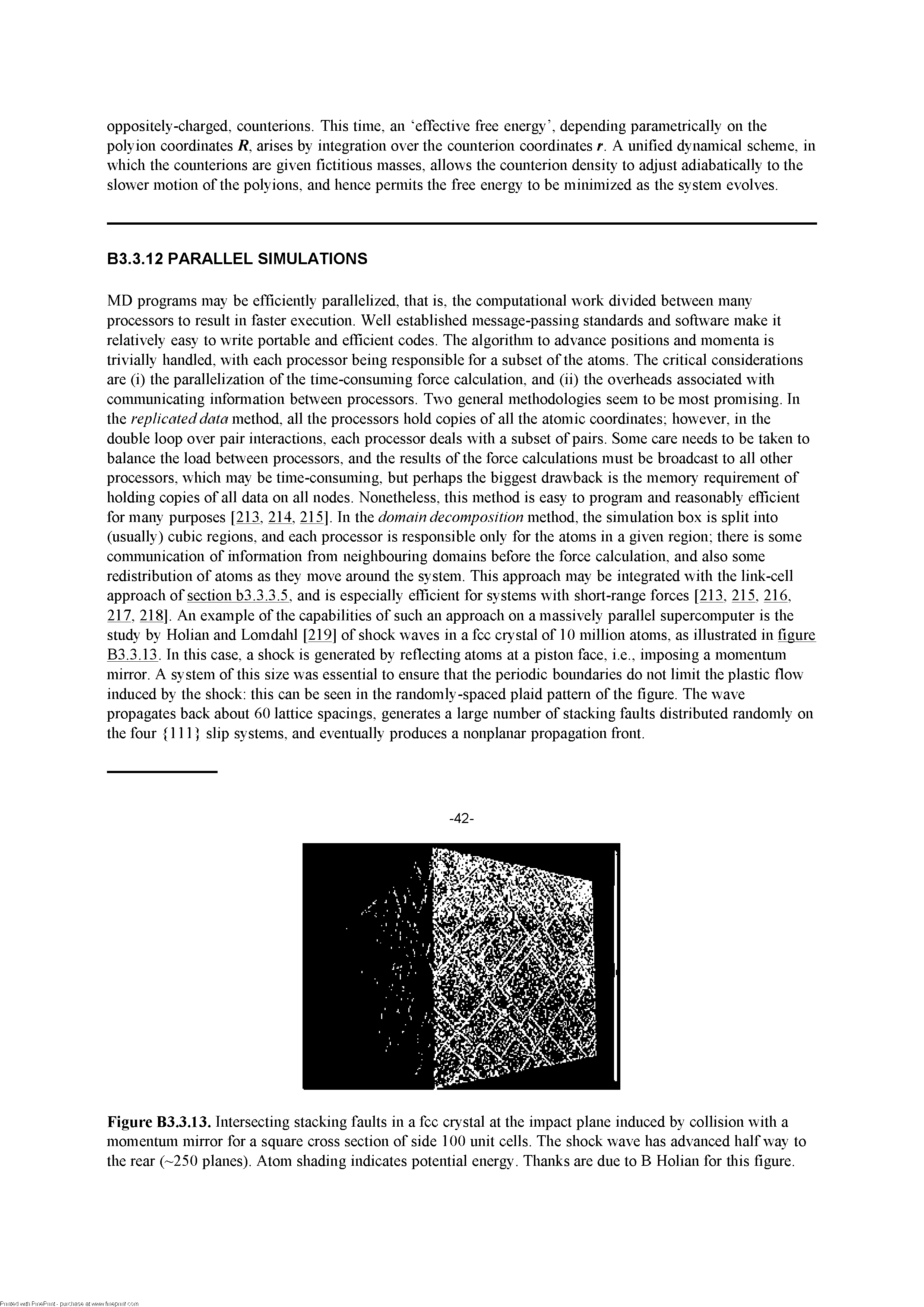 Figure B3.3.13. Intersecting stacking faults in a fee crystal at the impact plane induced by collision with a momentum mirror for a square cross section of side 100 unit cells. The shock wave has advanced half way to the rear ( 250 planes). Atom shading indicates potential energy. Thanks are due to B Holian for tliis figure.