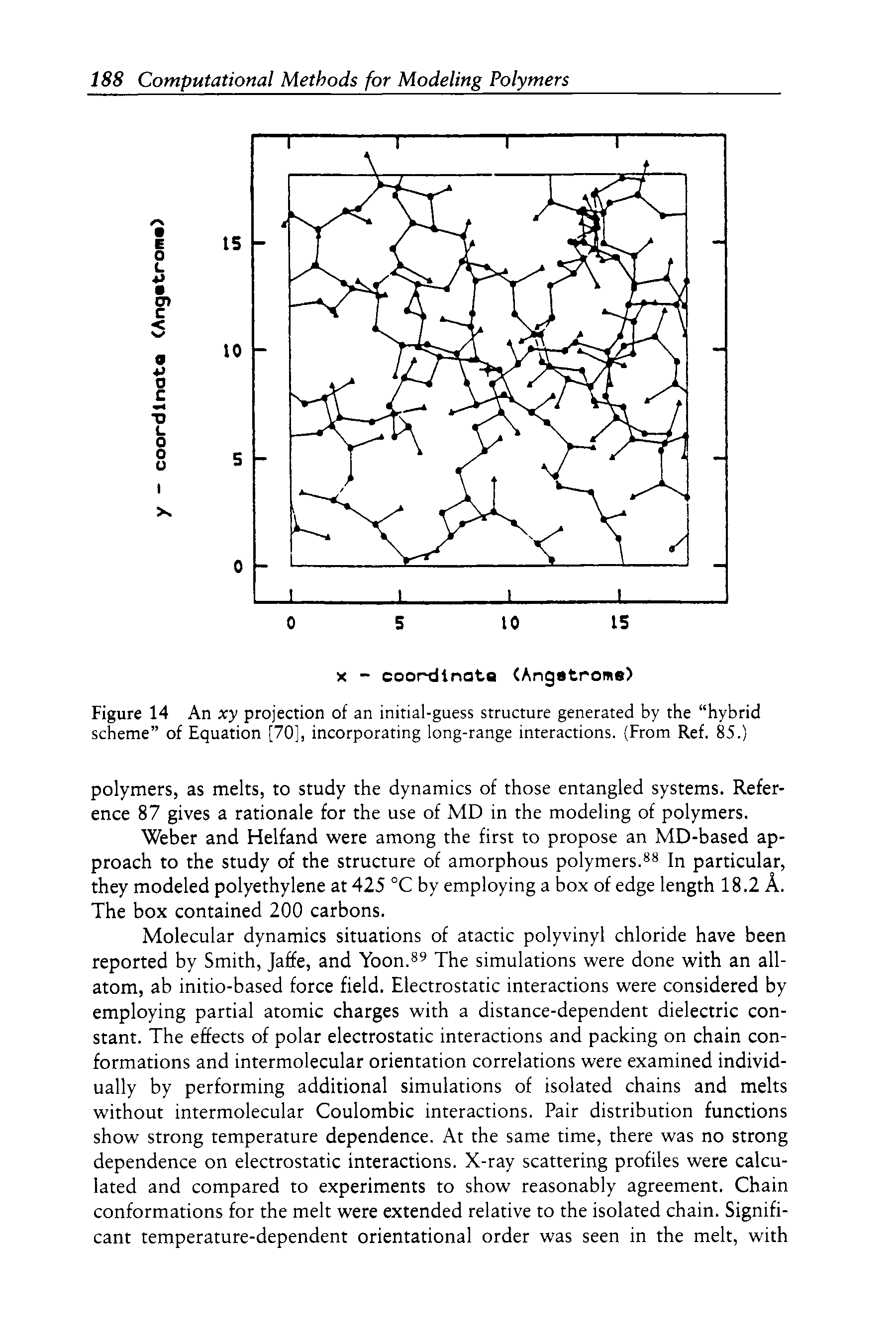 Figure 14 An xy projection of an initial-guess structure generated by the hybrid scheme of Equation [70], incorporating long-range interactions. From Ref. 85.)...