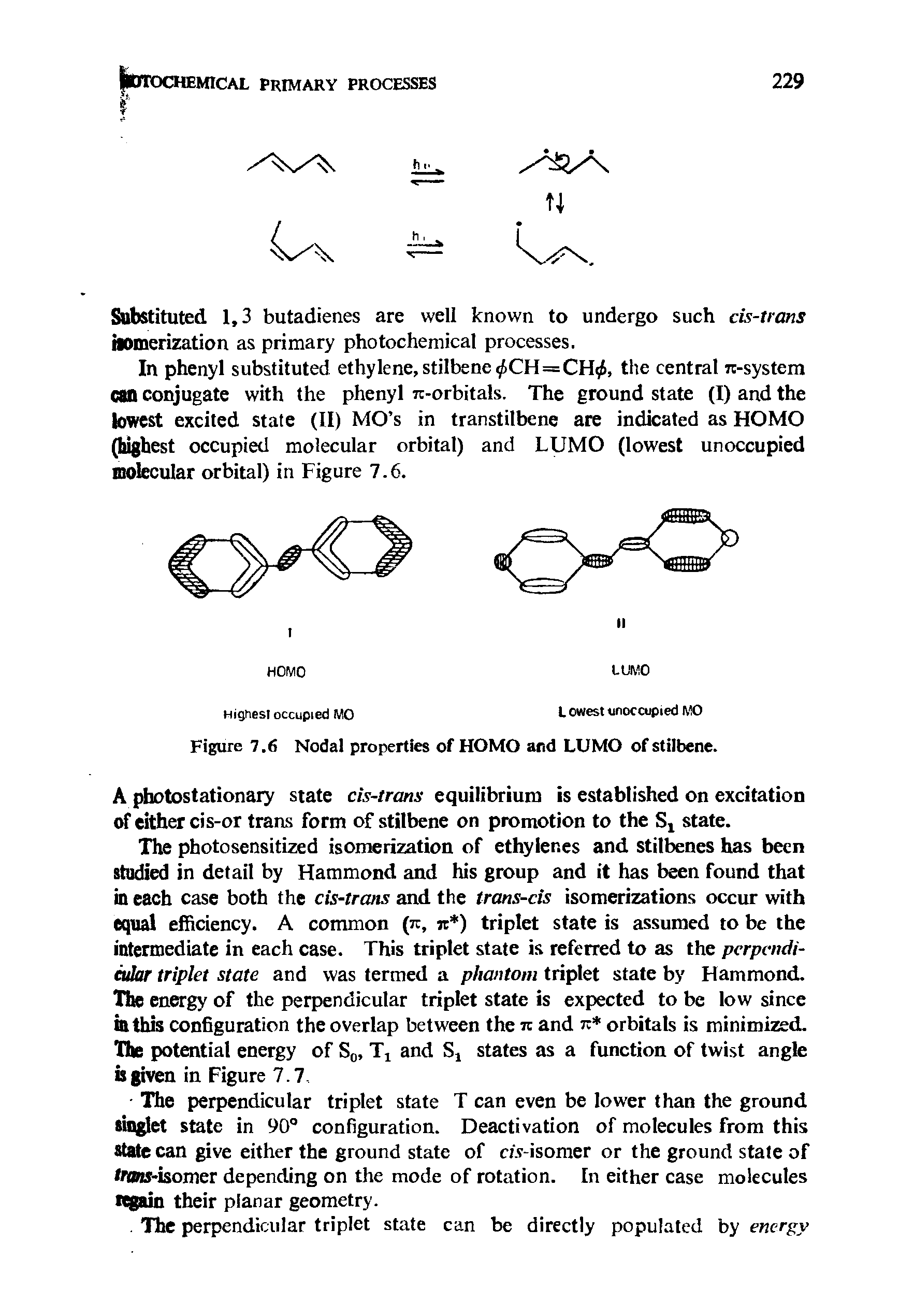 Figure 7.6 Nodal properties of HOMO and LUMO of stilbene.