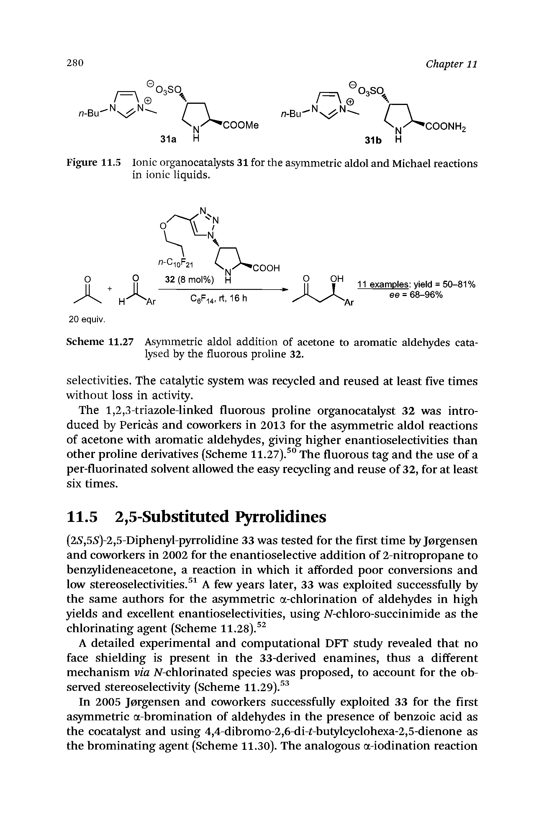 Figure 11.5 Ionic organocatalysts 31 for the asymmetric aldol and Michael reactions in ionic liquids.