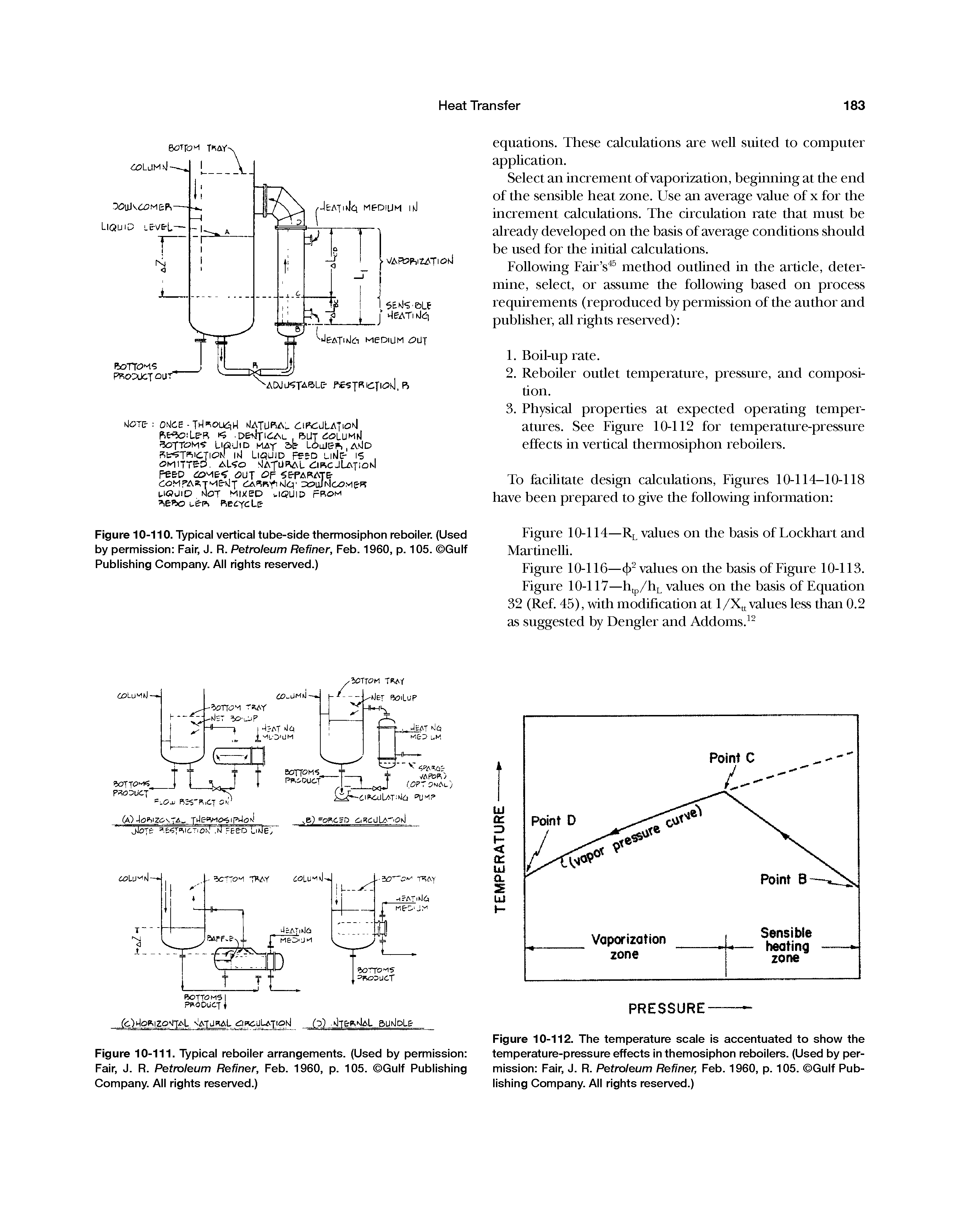 Figure 10-110. Typical vertical tube-side thermosiphon reboiler. (Used by permission Fair, J. R. Petroleum Refiner, Feb. 1960, p. 105. Gulf Publishing Company. All rights reserved.)...