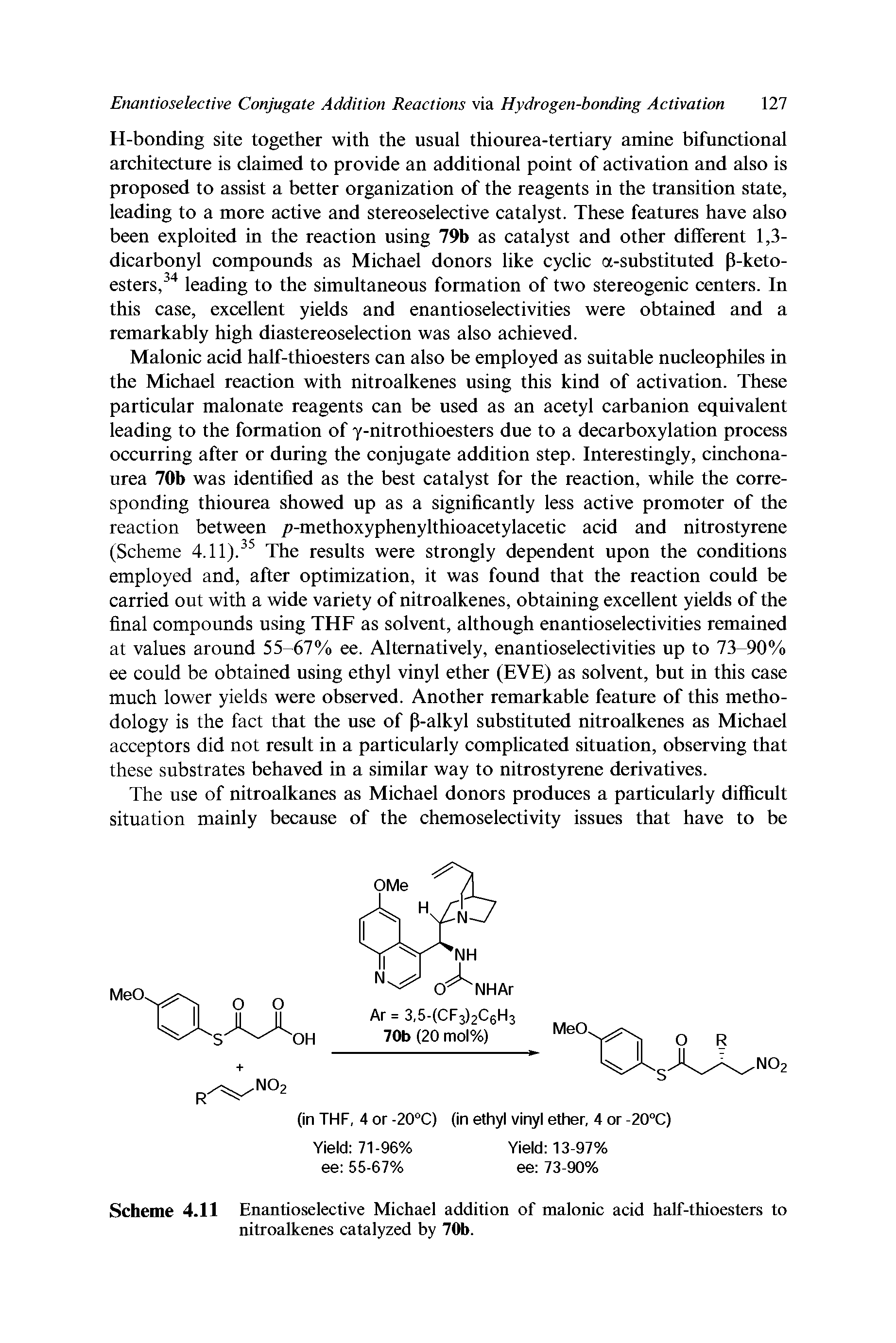 Scheme 4.11 Enantioselective Michael addition of malonic acid half-thioesters to nitroalkenes catalyzed by 70b.