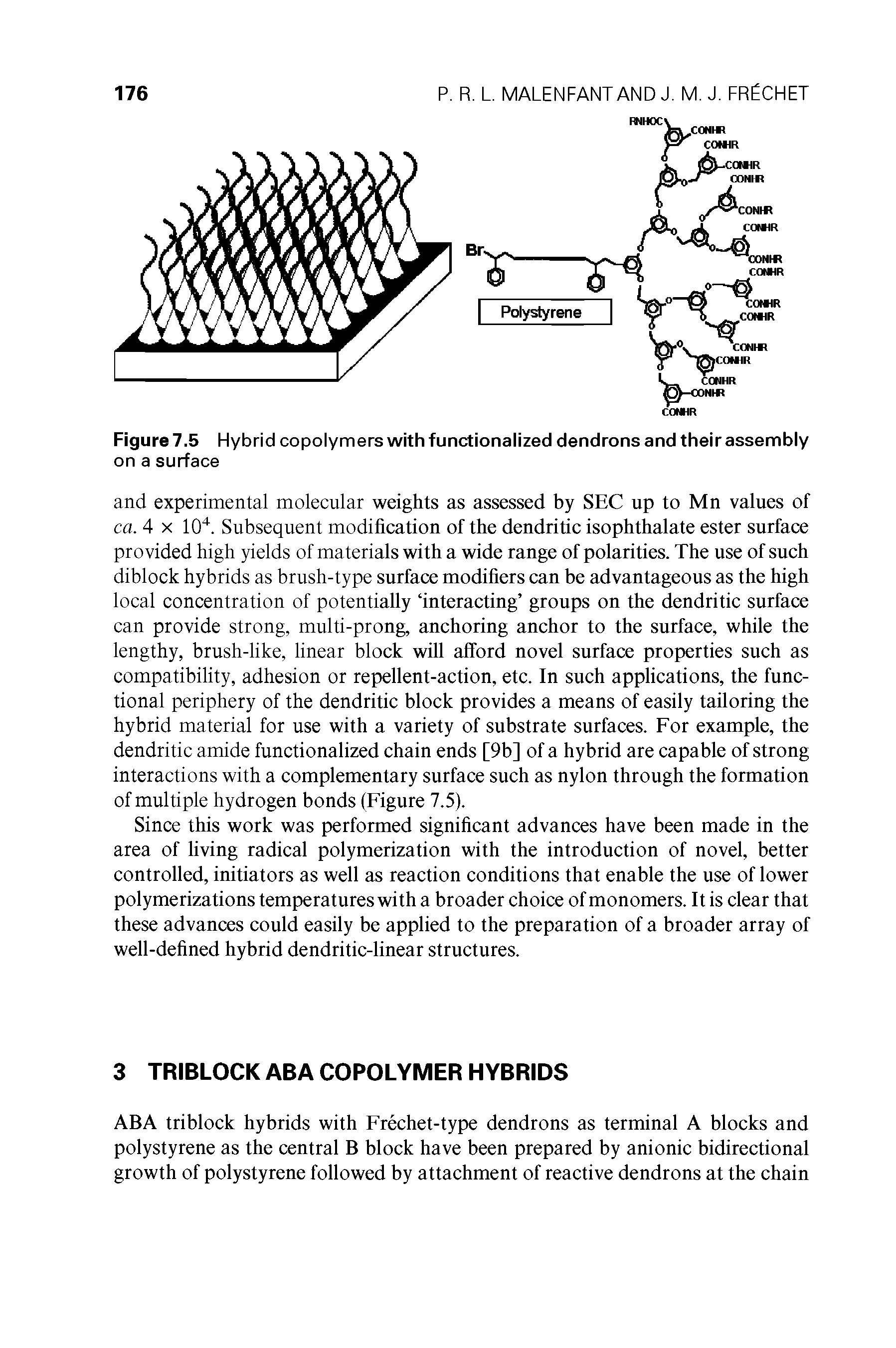 Figure 7.5 Hybrid copolymers with functionalized dendrons and their assembly on a surface...