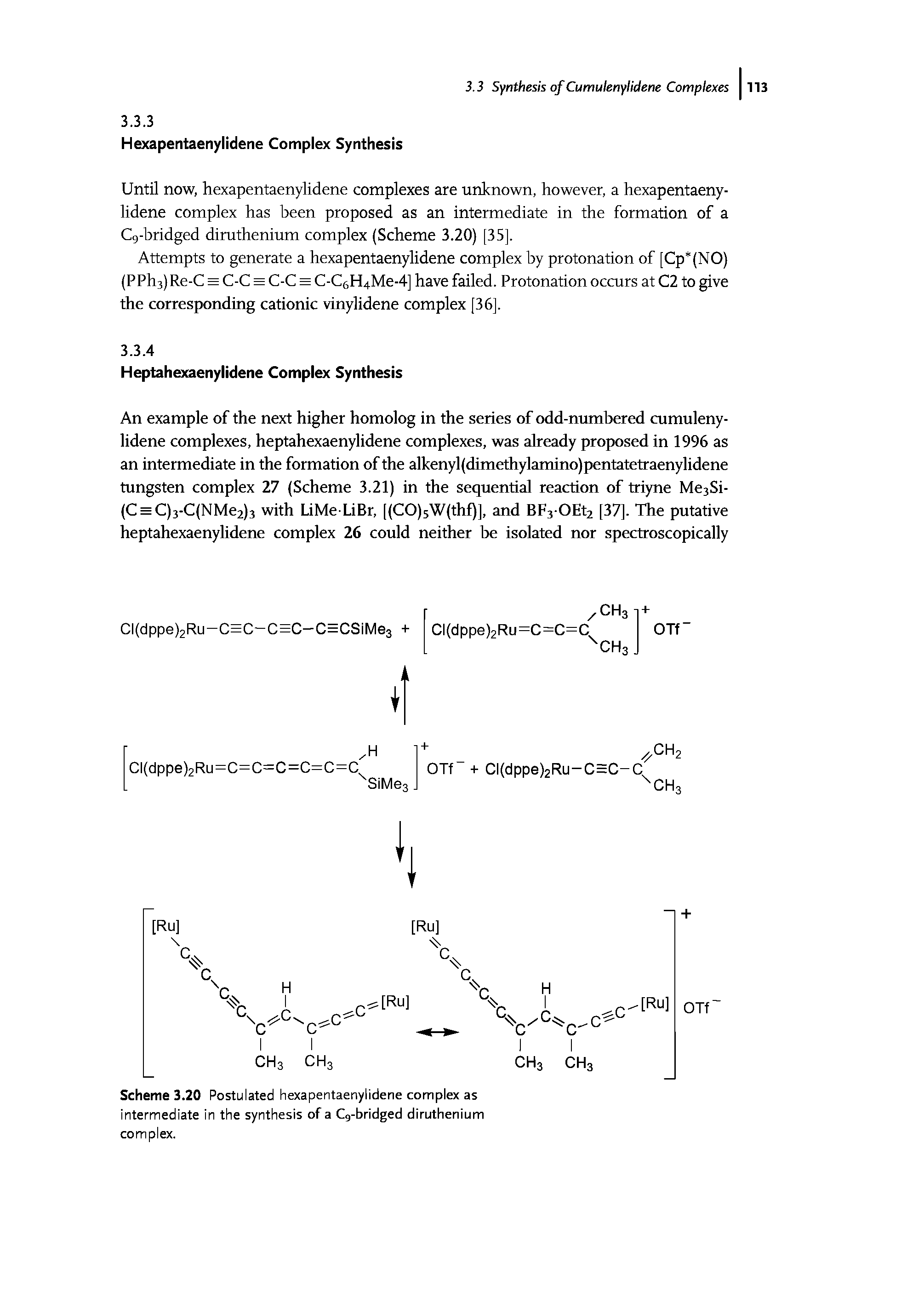 Scheme 3.20 Postulated hexapentaenylidene complex as intermediate in the synthesis of a Cg-bridged diruthenium complex.