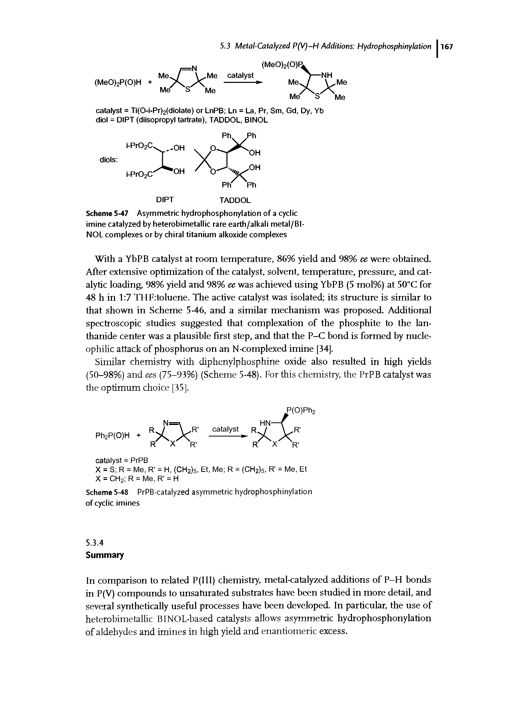 Scheme 5-47 Asymmetric hydrophosphonylation of a cyclic imine catalyzed by heterobimetallic rare earth/alkali metal/BI-NOL complexes or by chiral titanium alkoxide complexes...