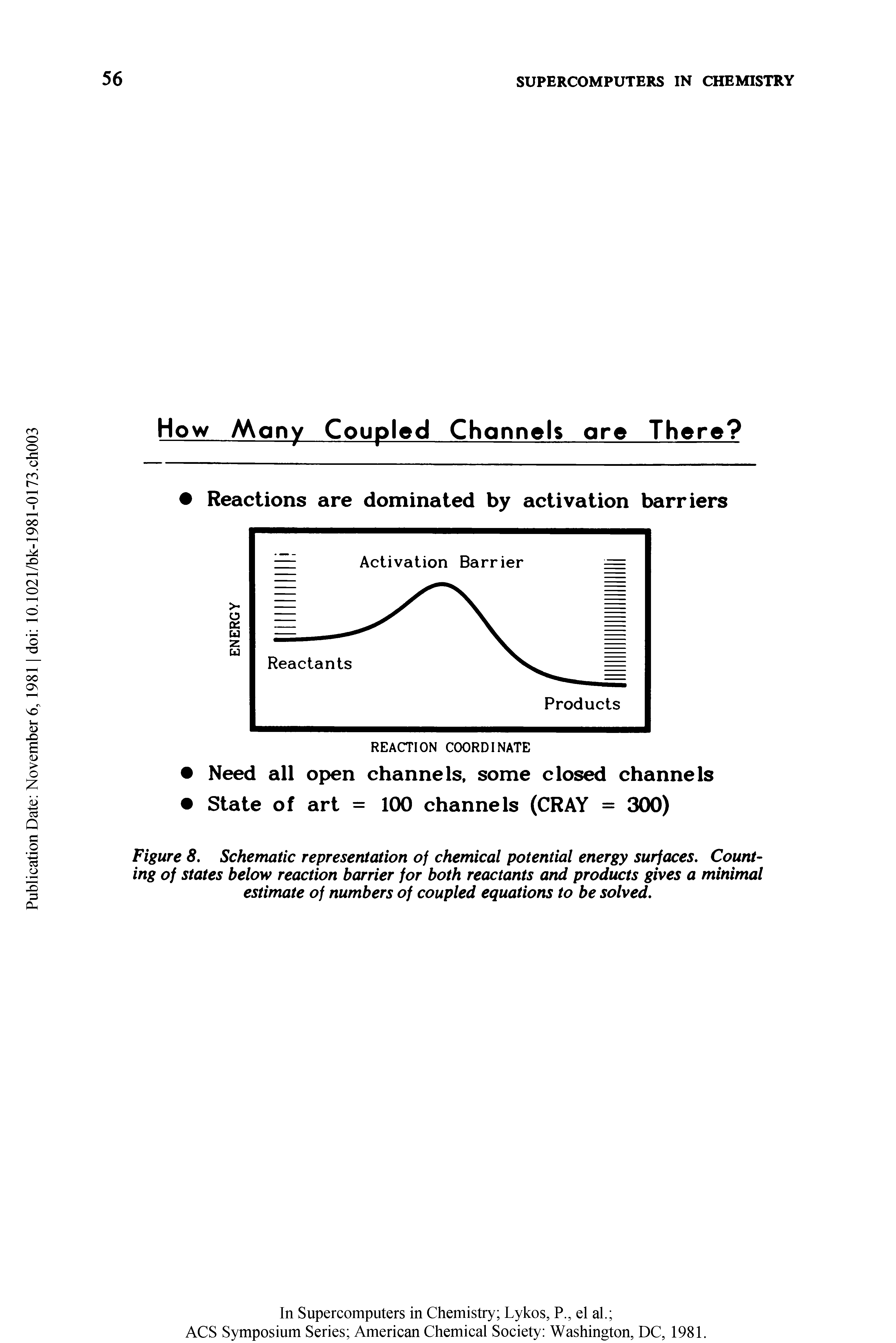 Figure 8. Schematic representation of chemical potential energy surfaces. Counting of states below reaction barrier for both reactants and products gives a minimal estimate of numbers of coupled equations to be solved.