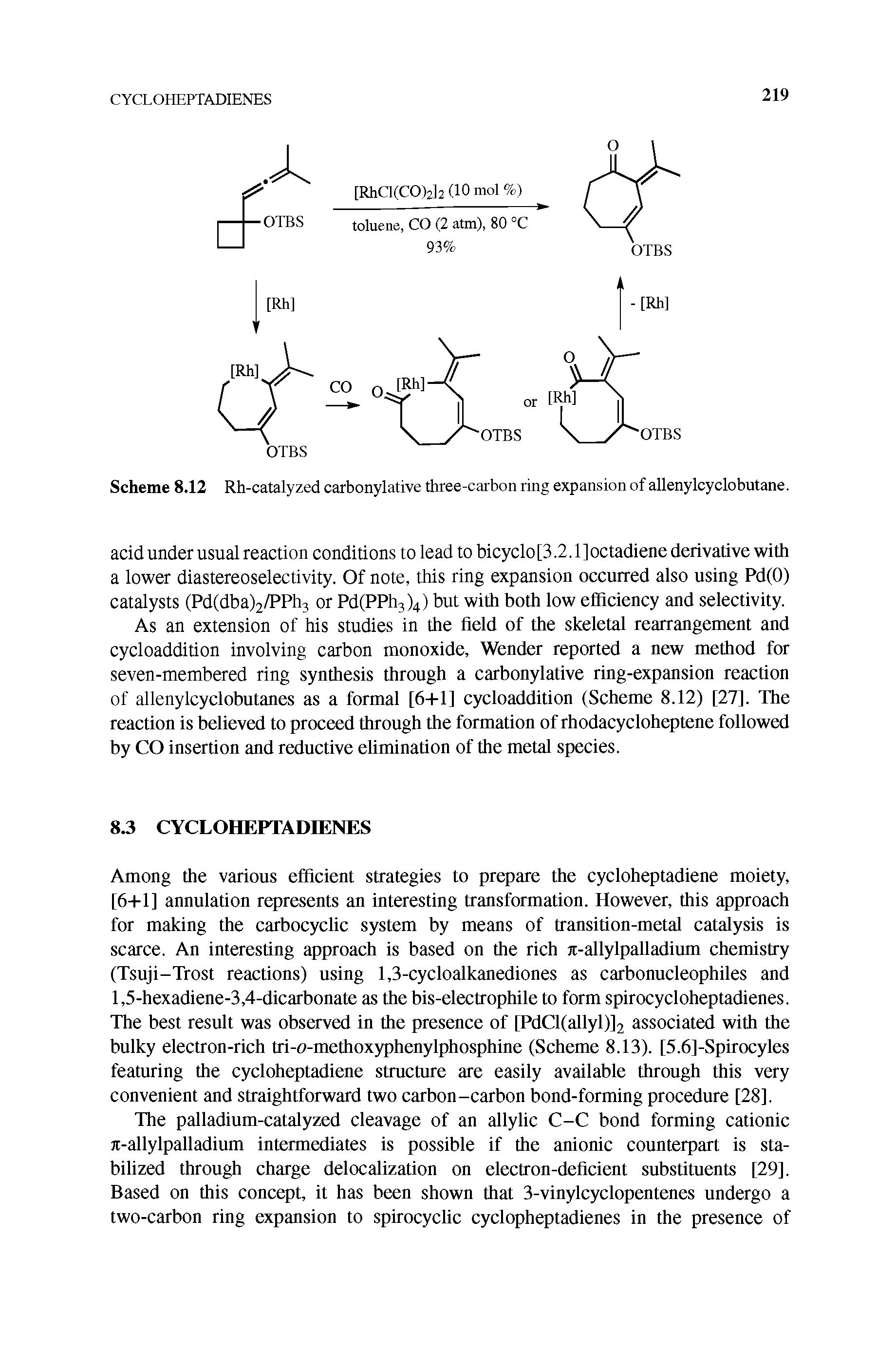 Scheme 8.12 Rh-catalyzed carbonylative three-carbon ring expansion of allenylcyclobutane.