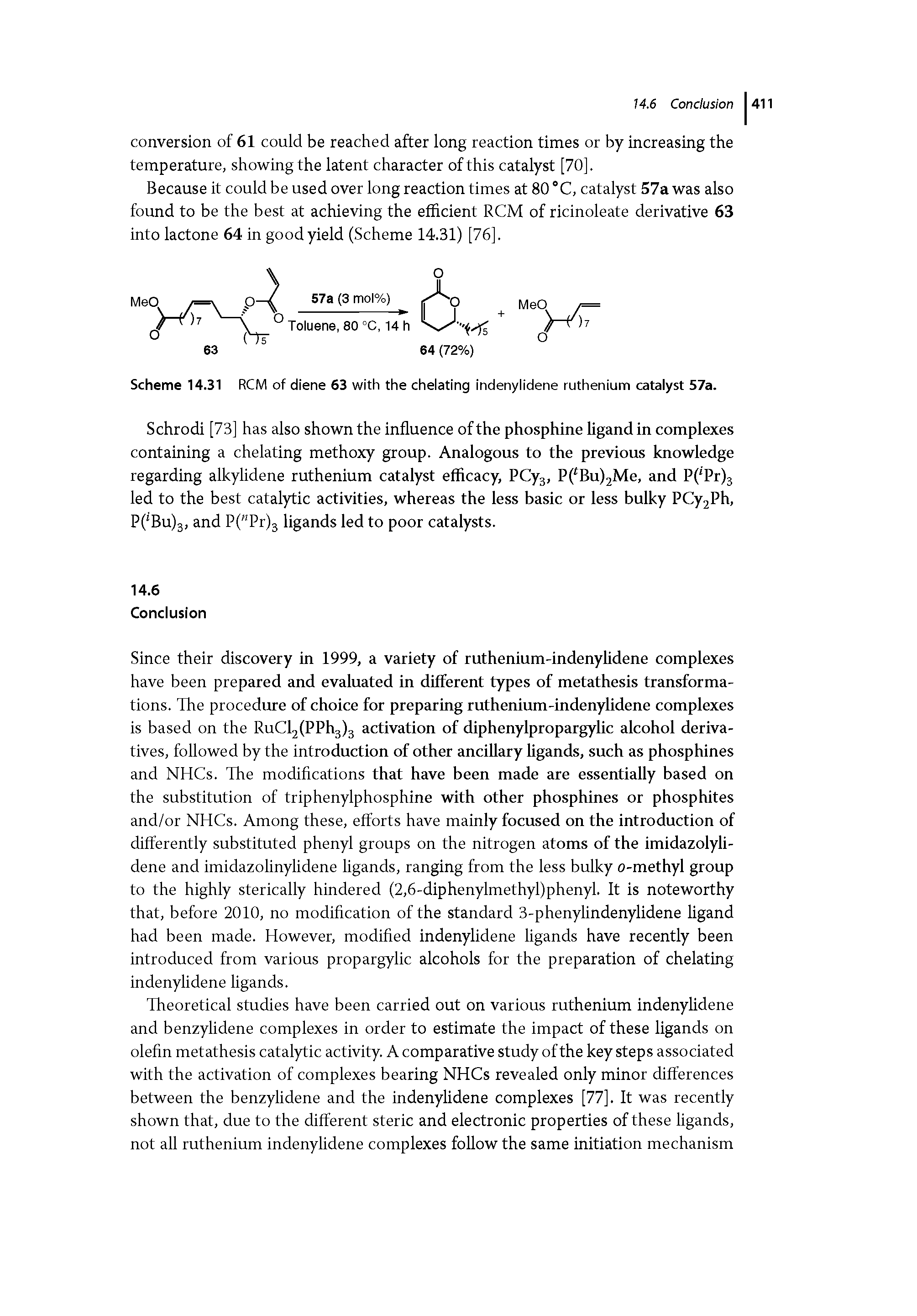 Scheme 14.31 RCM of diene 63 with the chelating indenylidene ruthenium catalyst 57a.