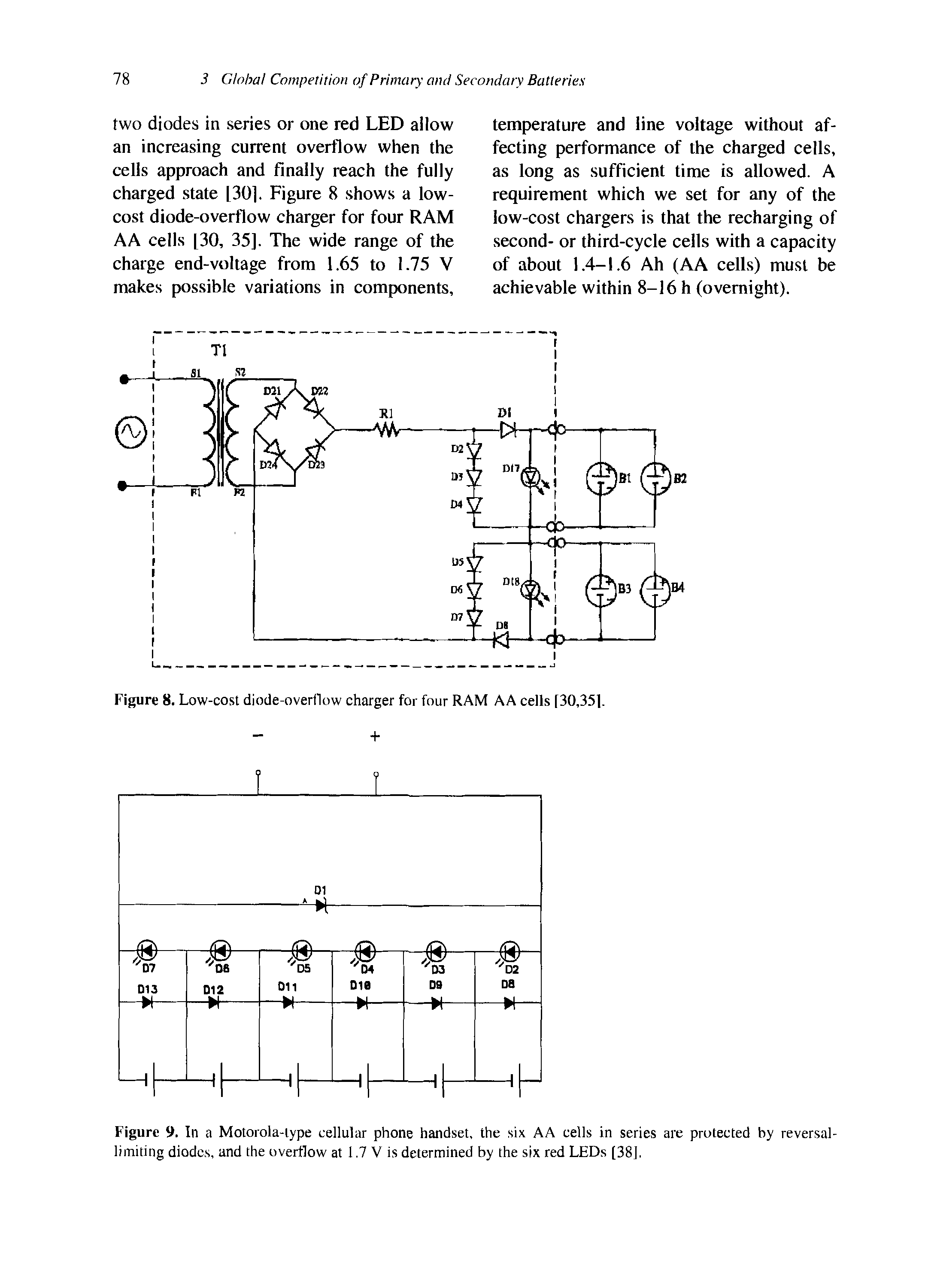 Figure 9. In a Motorola-type cellular phone handset, the six AA cells in series are protected by reversal-limiting diodes, and the overflow at 1.7 V is determined by the six red LEDs [38],...
