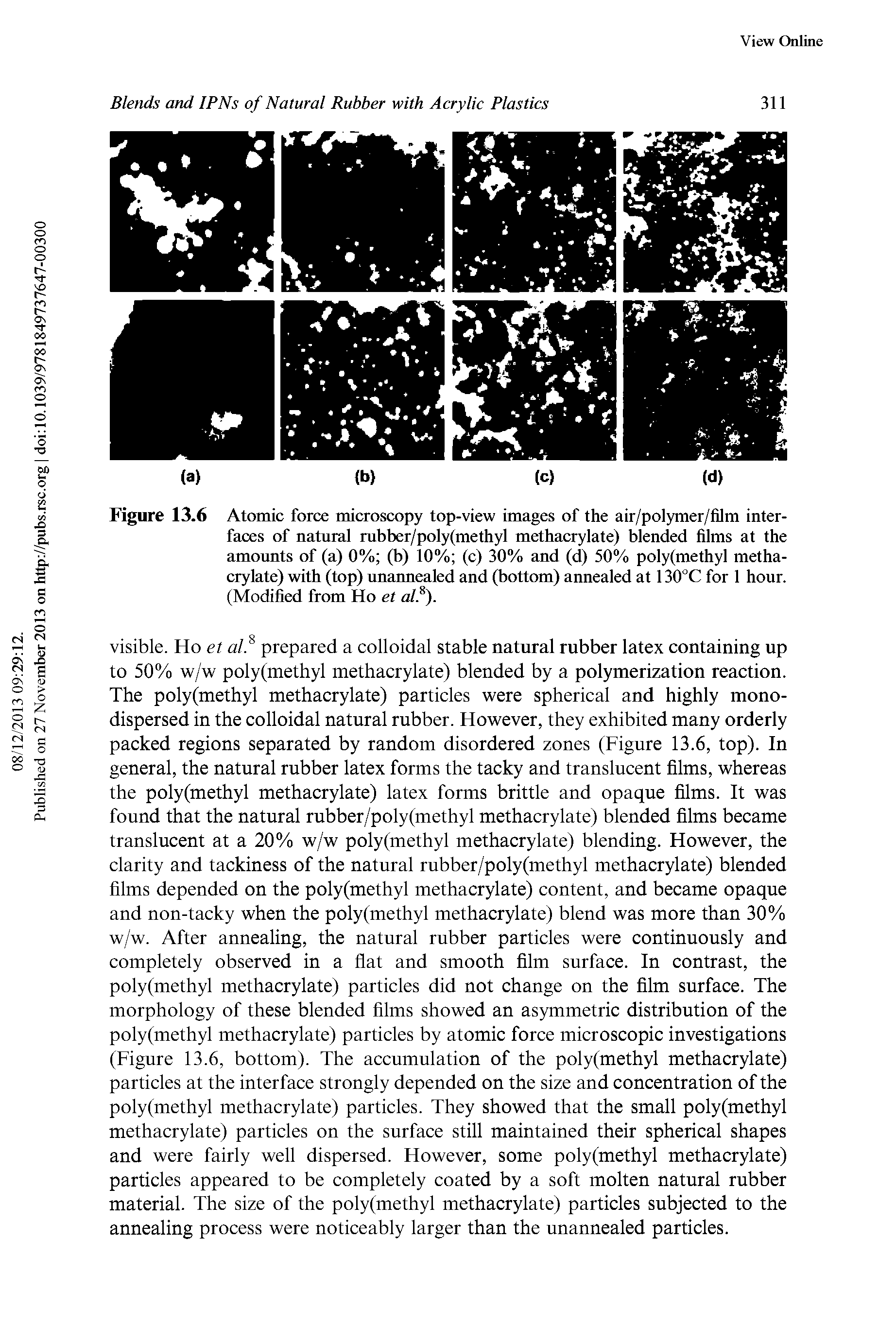 Figure 13.6 Atomic force microscopy top-view images of the air/polymer/film interfaces of natural rubber/poly(methyl methacrylate) blended films at the amounts of (a) 0% (b) 10% (c) 30% and (d) 50% poly(methyl methacrylate) with (top) unannealed and (bottom) annealed at 130°C for 1 hour. (Modified from Ho et al. ).