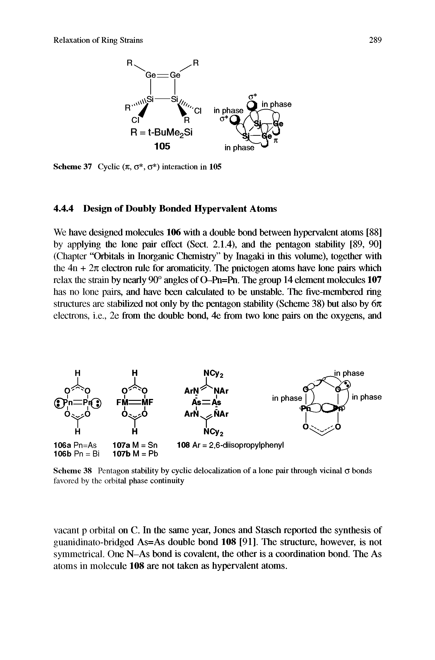 Scheme 38 Pentagon stability by cycUc delocalization of a lone pair through vicinal O bonds favored by the orbital phase continuity...