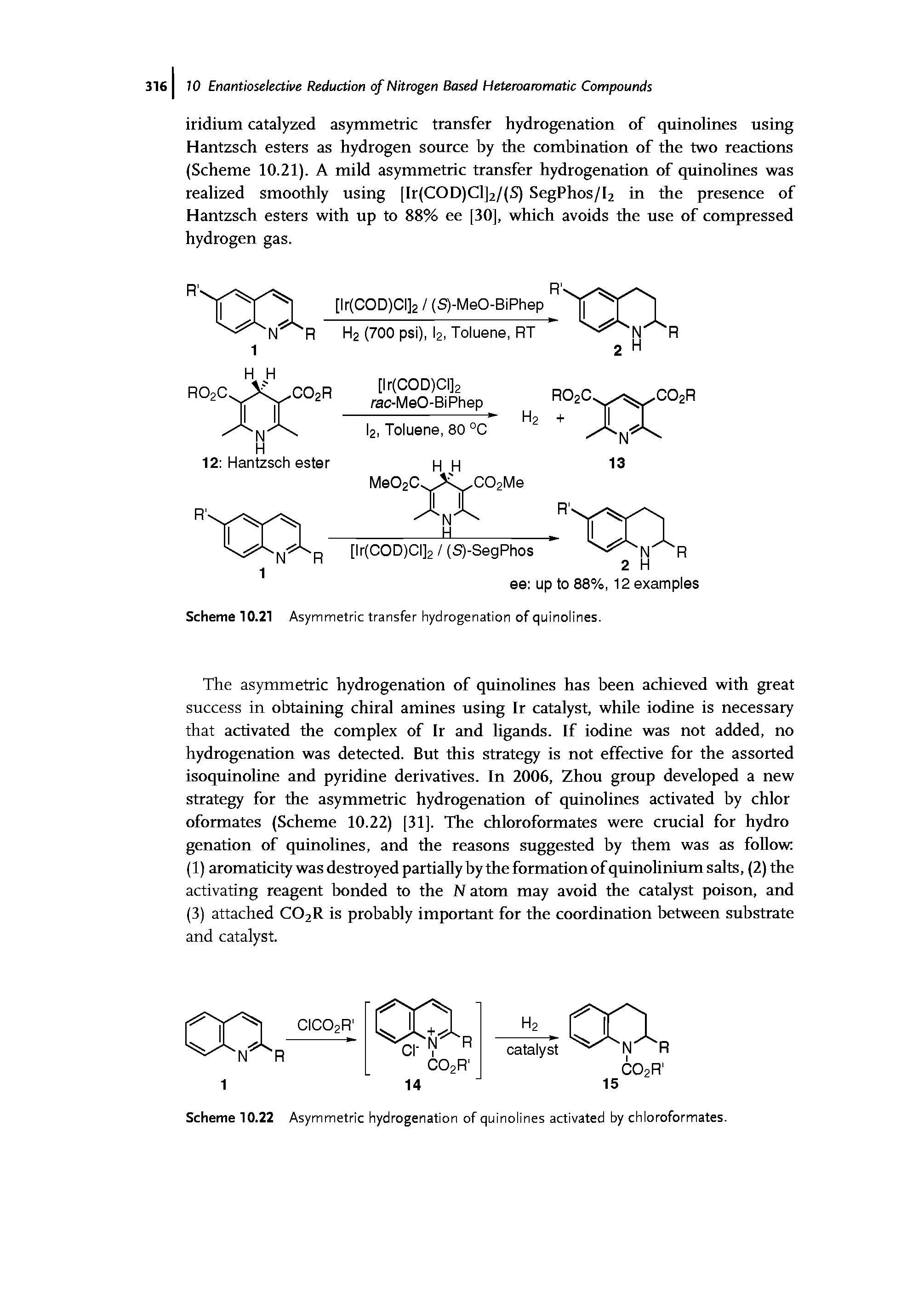 Scheme 10.22 Asymmetric hydrogenation of quinolines activated by chloroformates.