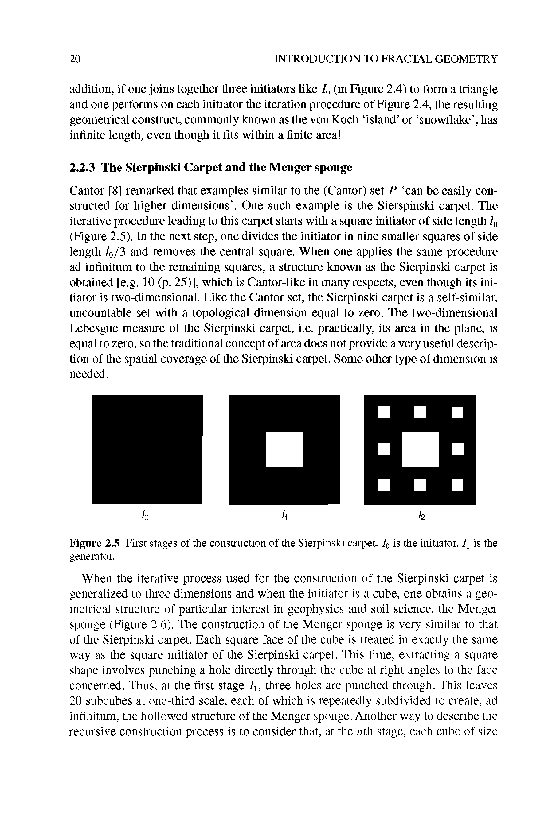 Figure 2.5 First stages of the construction of the Sierpinski carpet. 7o is the initiator. Ii is the...