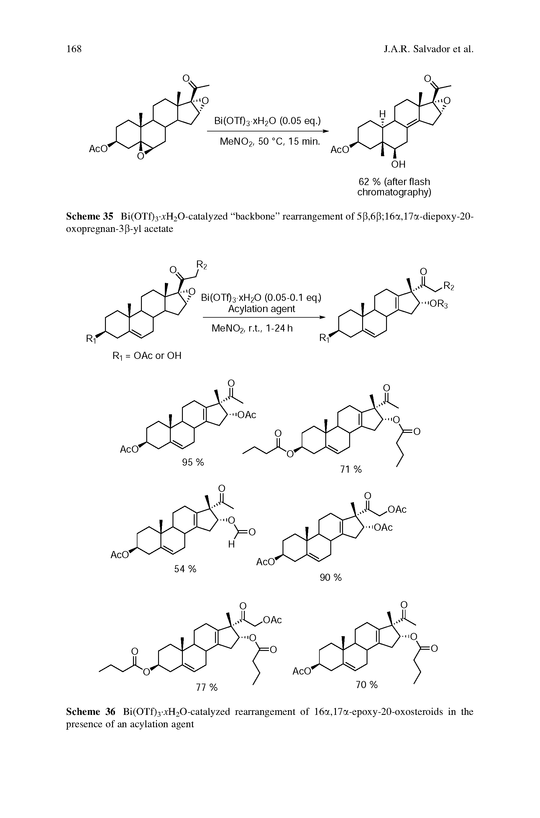 Scheme 35 Bi(0Tf)3-xH20-catalyzed backbone rearrangement of 5p,6P 16a,17a-diepoxy-20-oxopregnan-3P-yl acetate...