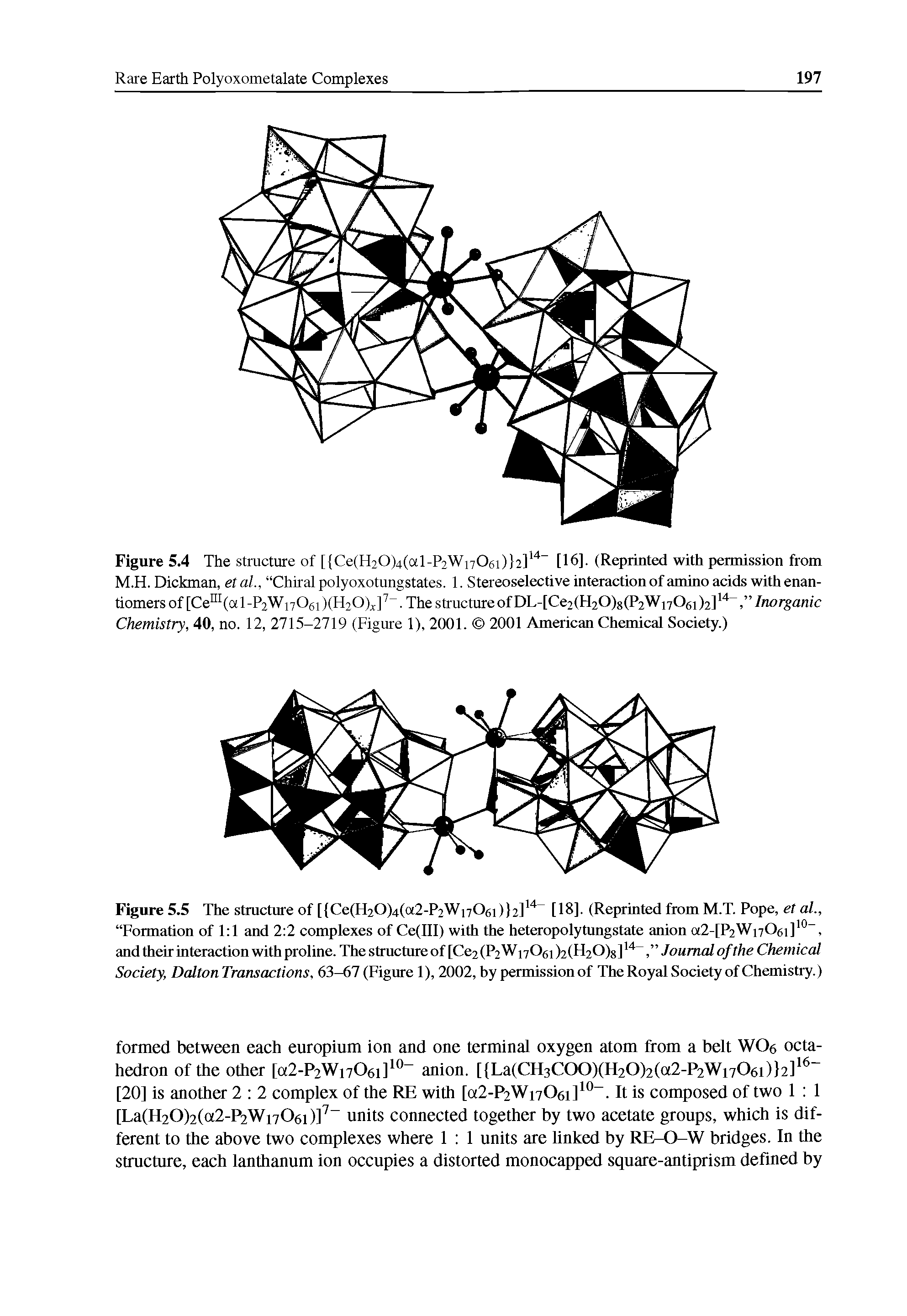 Figure 5.5 The structure of [ Ce(H20)4(a2-P2Wn06i) 2] [18]. (Reprinted from M.T. Pope, et al., Formation of 1 1 and 2 2 complexes of Ce(III) with the heteropolytungstate anion a2-[P2Wi706i] ° , and their interaction with proline. The structure of [Ce2 (P2 WnOei )2(H20)g] Journal of the Chemical...