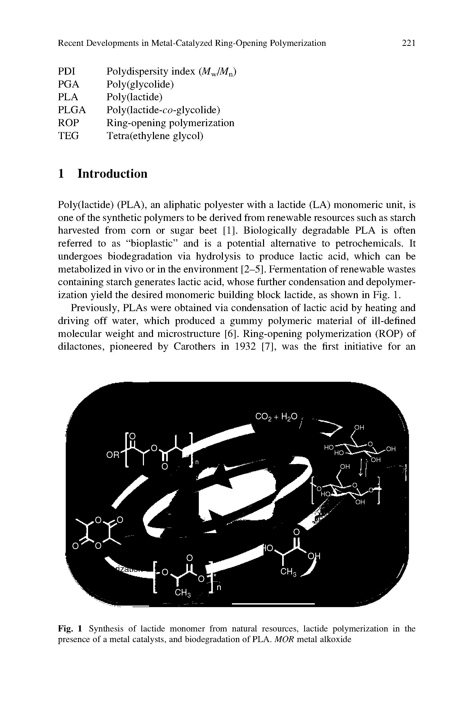 Fig. 1 Synthesis of lactide monomer from natural resources, lactide polymerization in the presence of a metal catalysts, and biodegradation of PLA. MOR metal alkoxide...