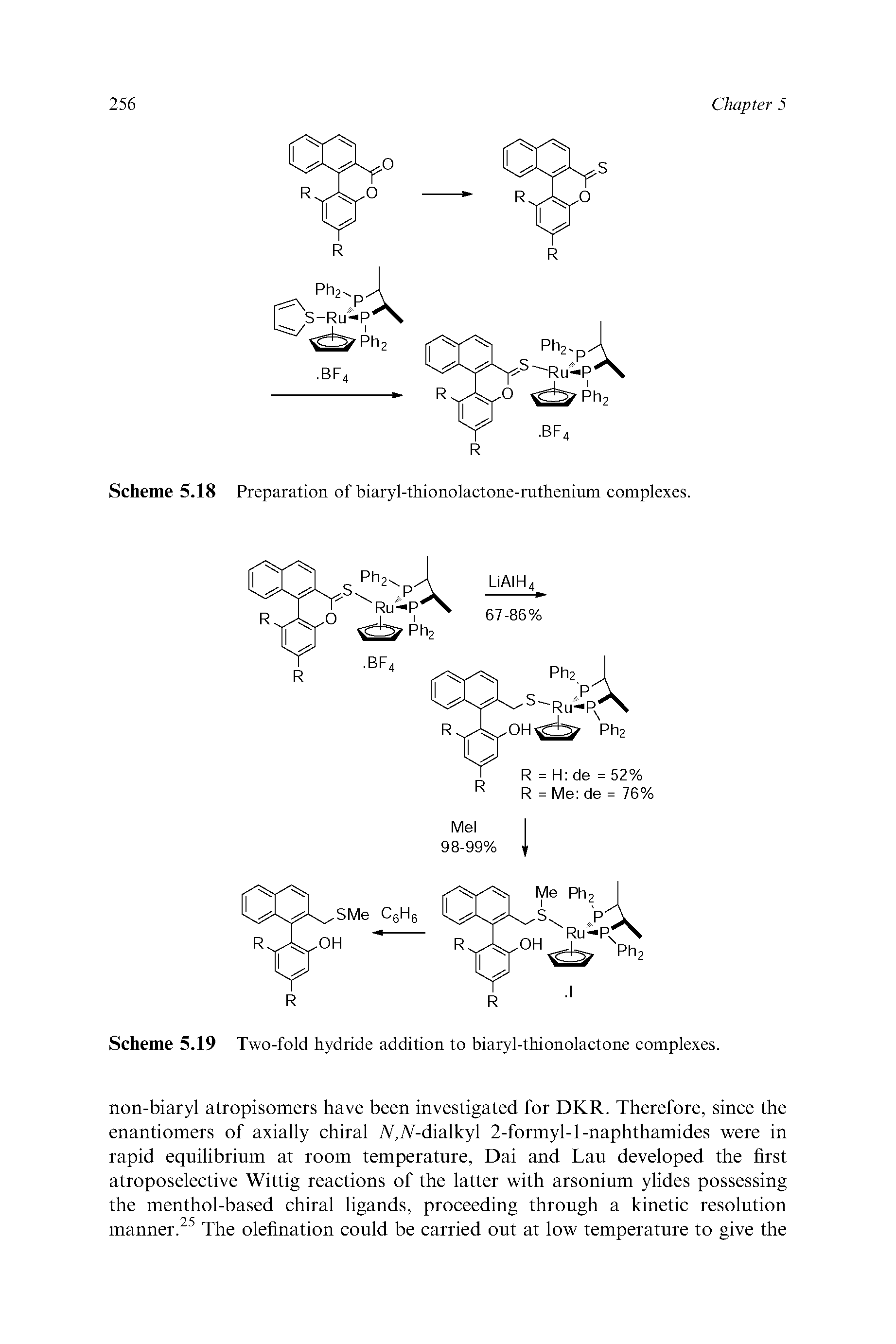 Scheme 5.19 Two-fold hydride addition to biaryl-thionolactone complexes.