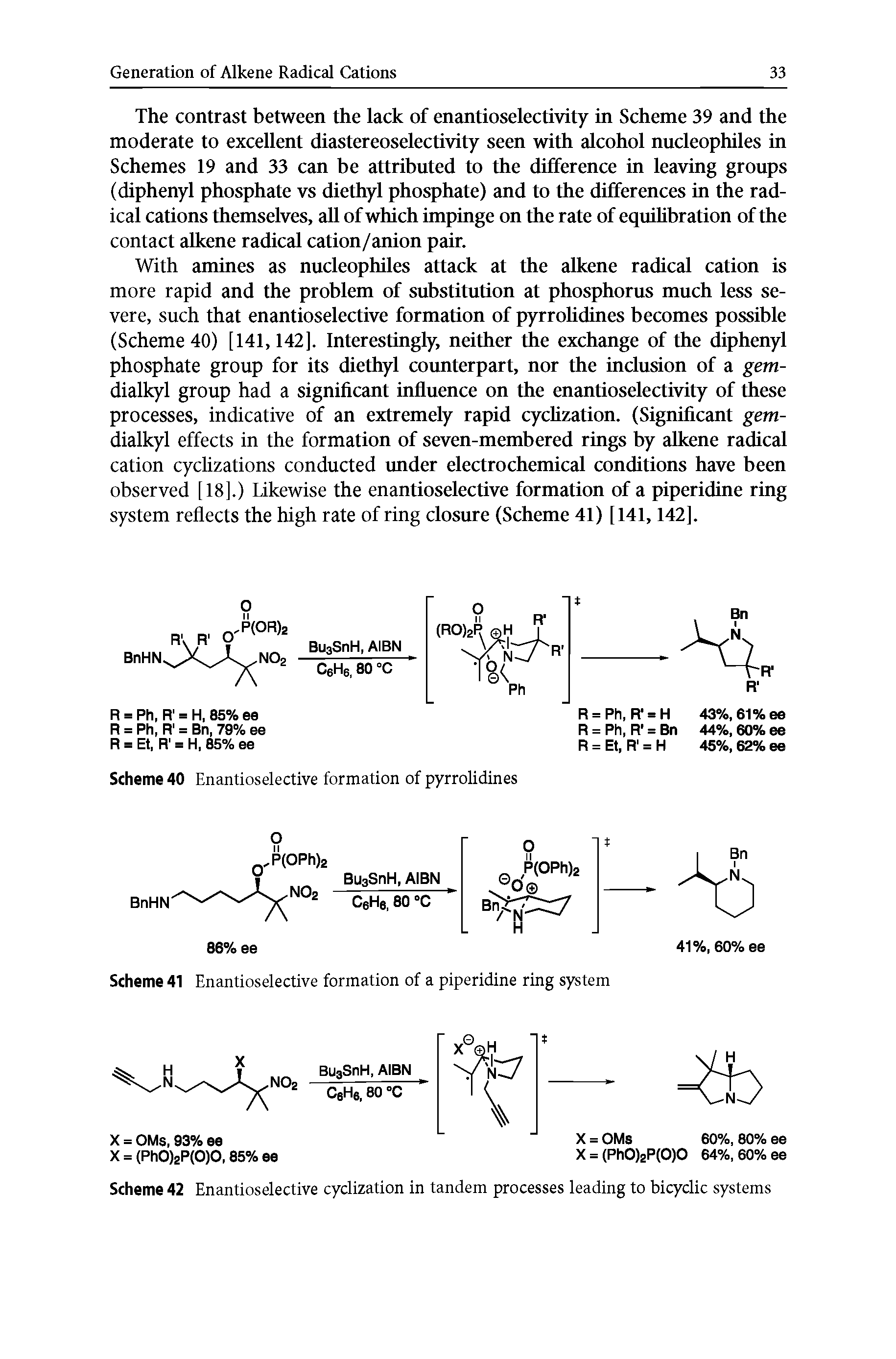Scheme 41 Enantioselective formation of a piperidine ring system...