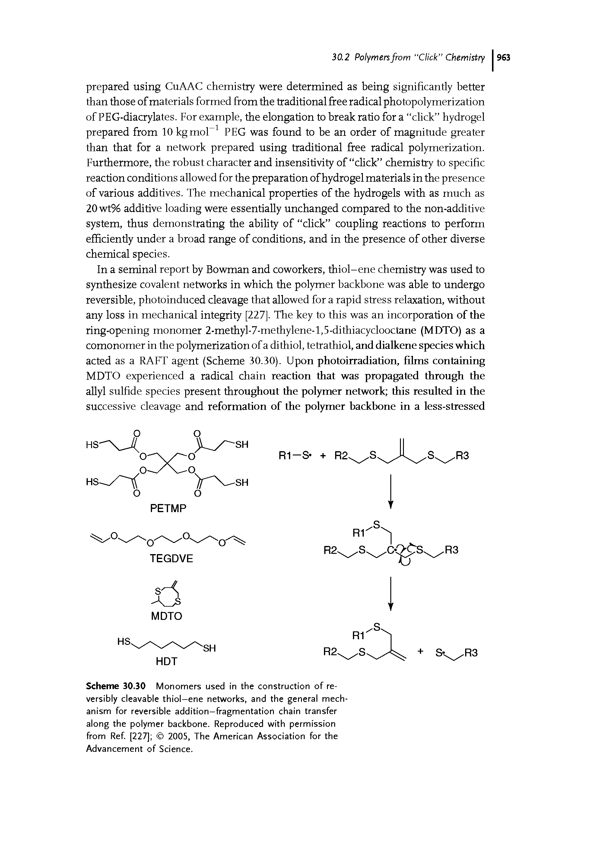 Scheme 30.30 Monomers used in the construction of reversibly cleavable thiol-ene networks, and the general mechanism for reversible addition-fragmentation chain transfer along the polymer backbone. Reproduced with permission from Ref [227] 2005, The American Association for the Advancement of Science.