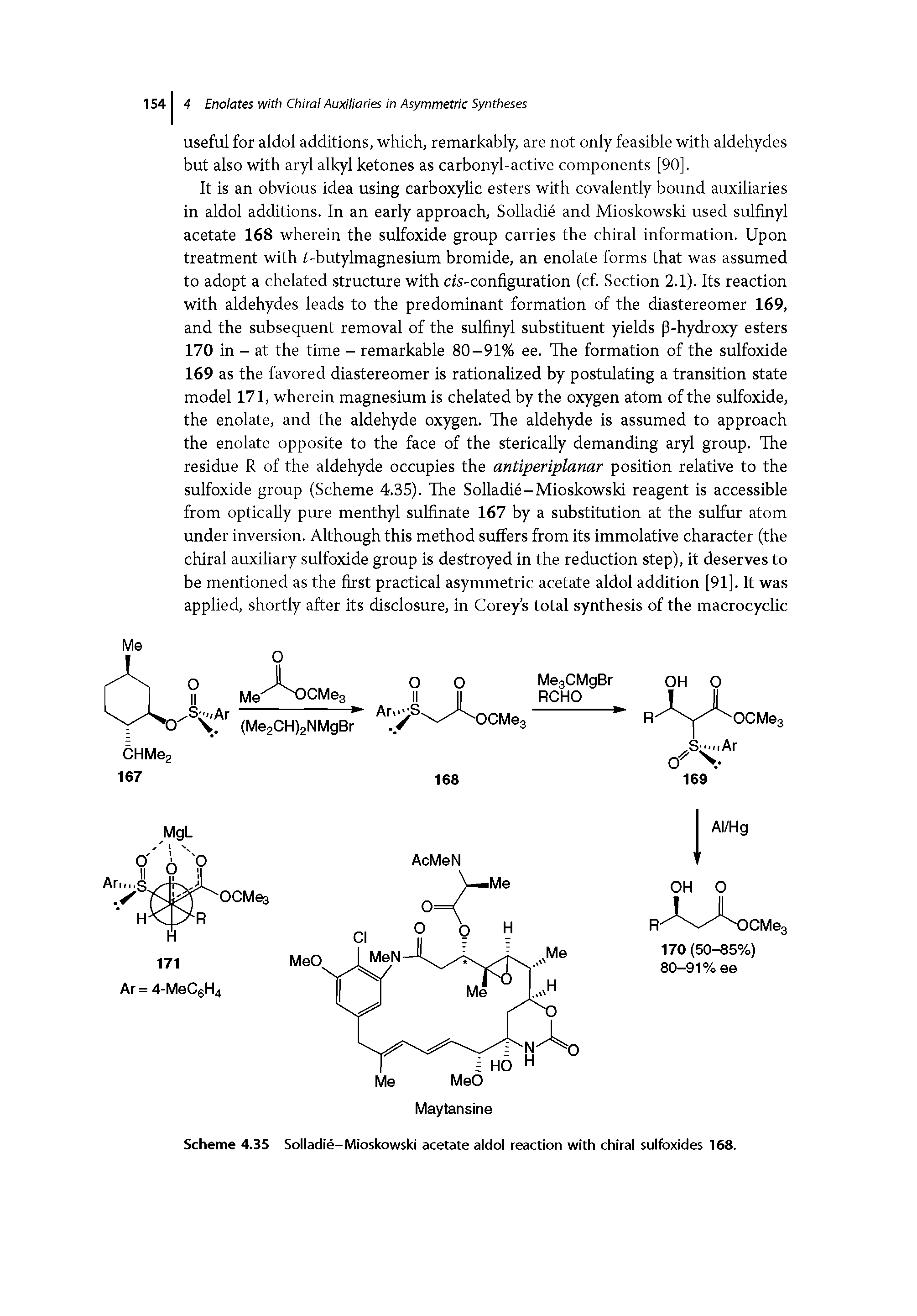Scheme 4.35 Solladie-Mioskowski acetate aldol reaction with chiral sulfoxides 168.